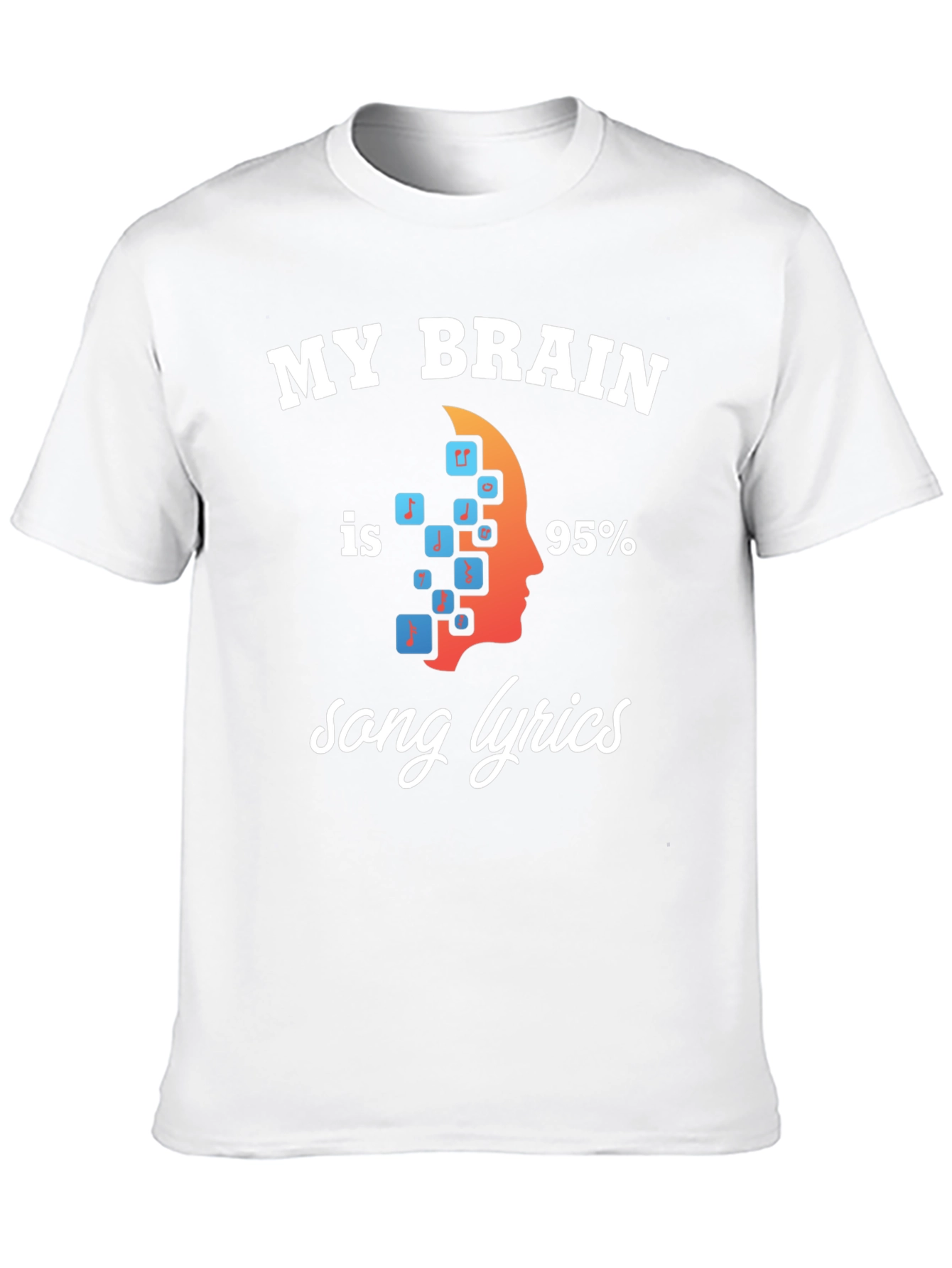 My Brain 95% Song Lyrics T-Shirt