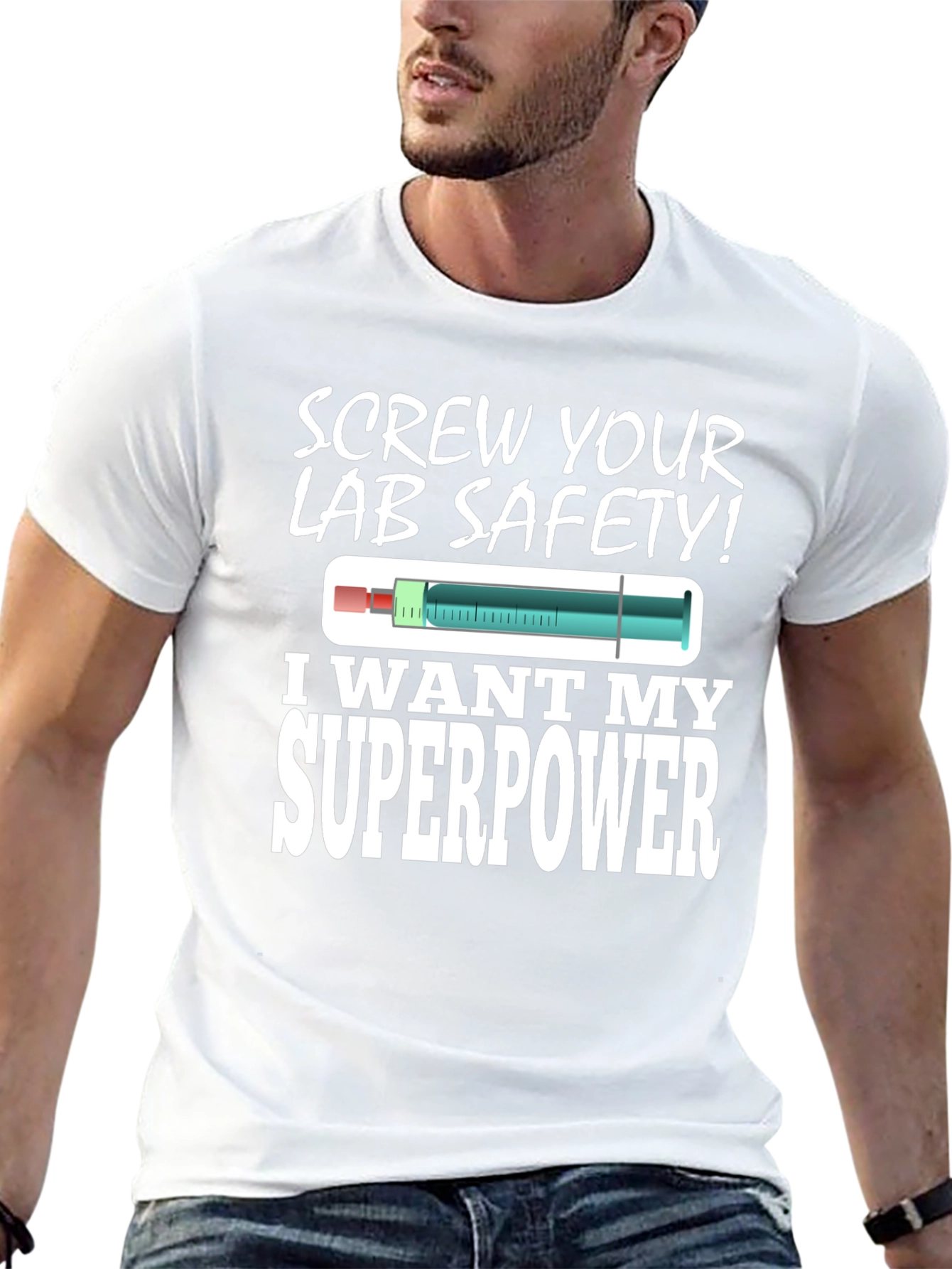 Screw Your Lab Safety! Superpower T-Shirt