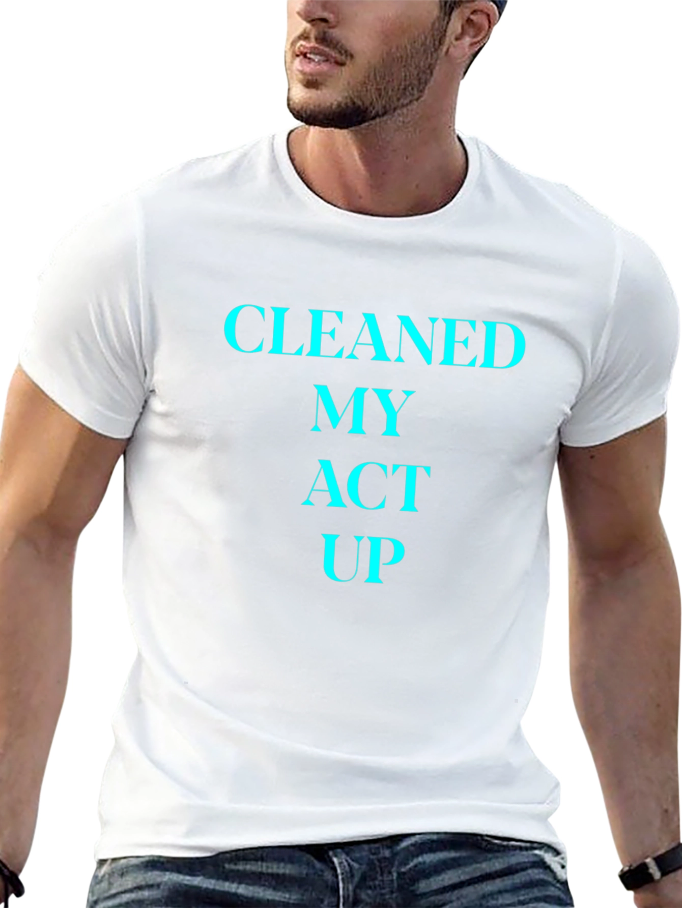 Cleaned My Act Up T-Shirt - Mens Graphic Tee