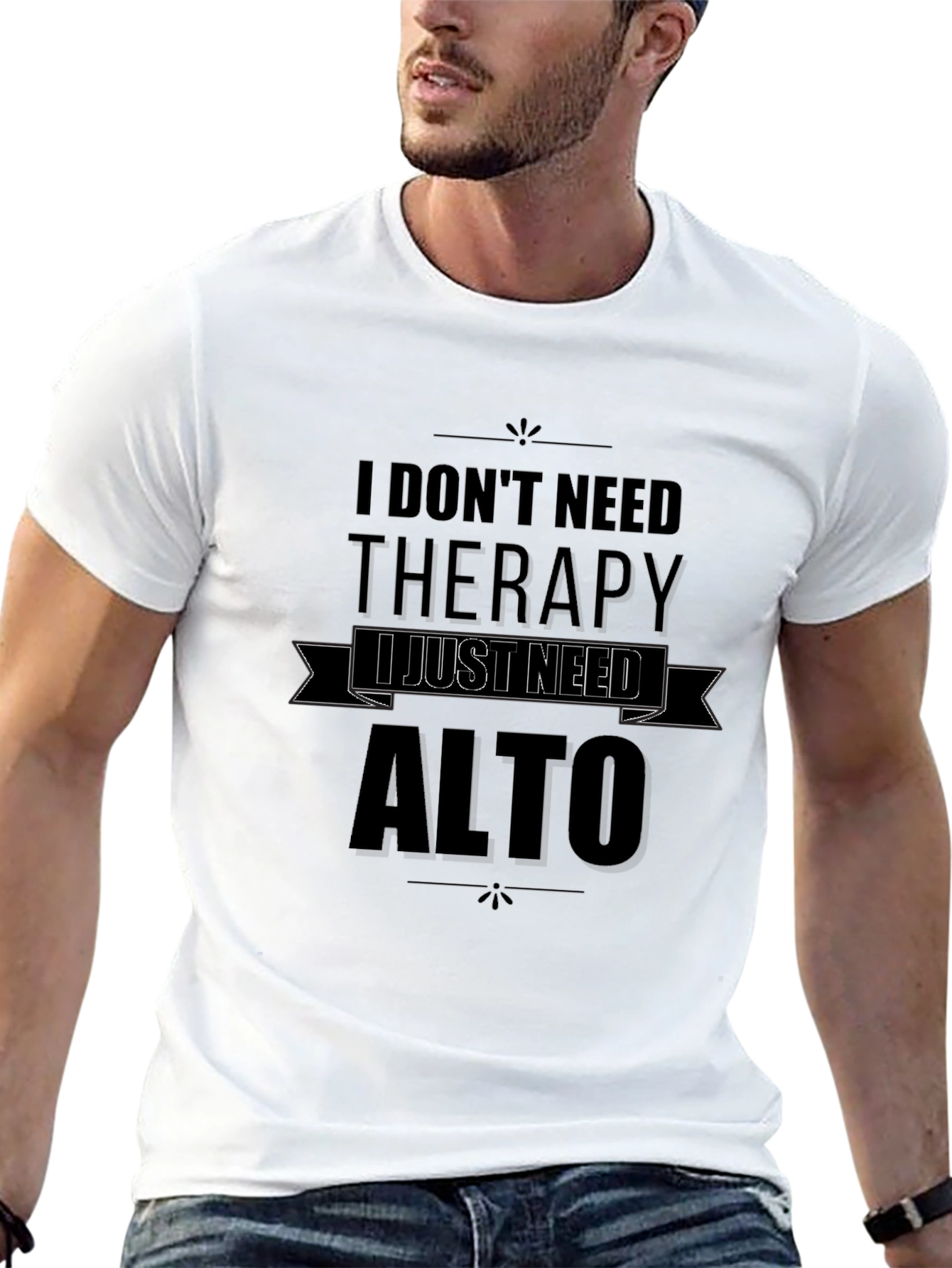 I Dont Need Therapy I Just Need Alto T-Shirt