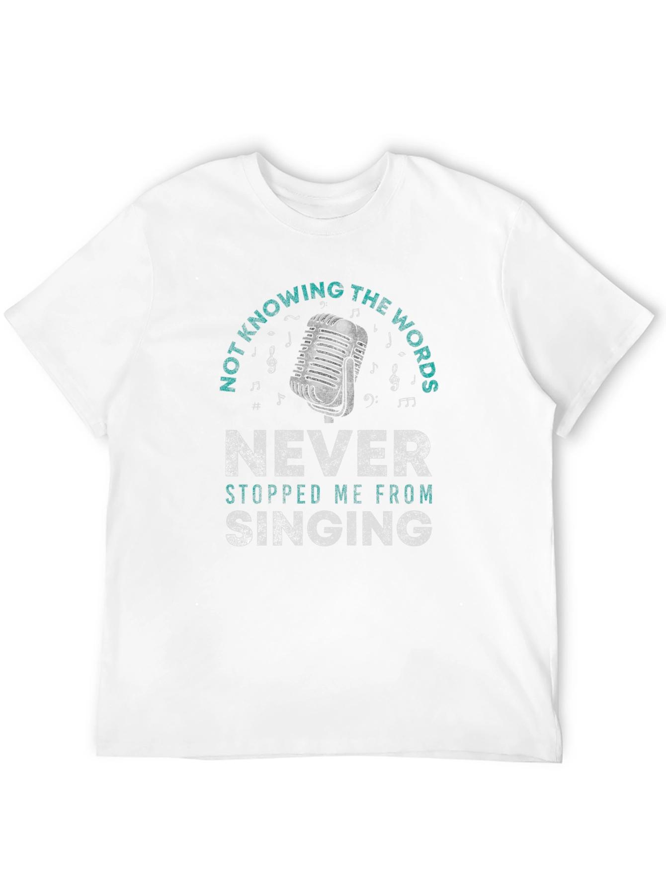 Never Stopped Me From Singing T-Shirt