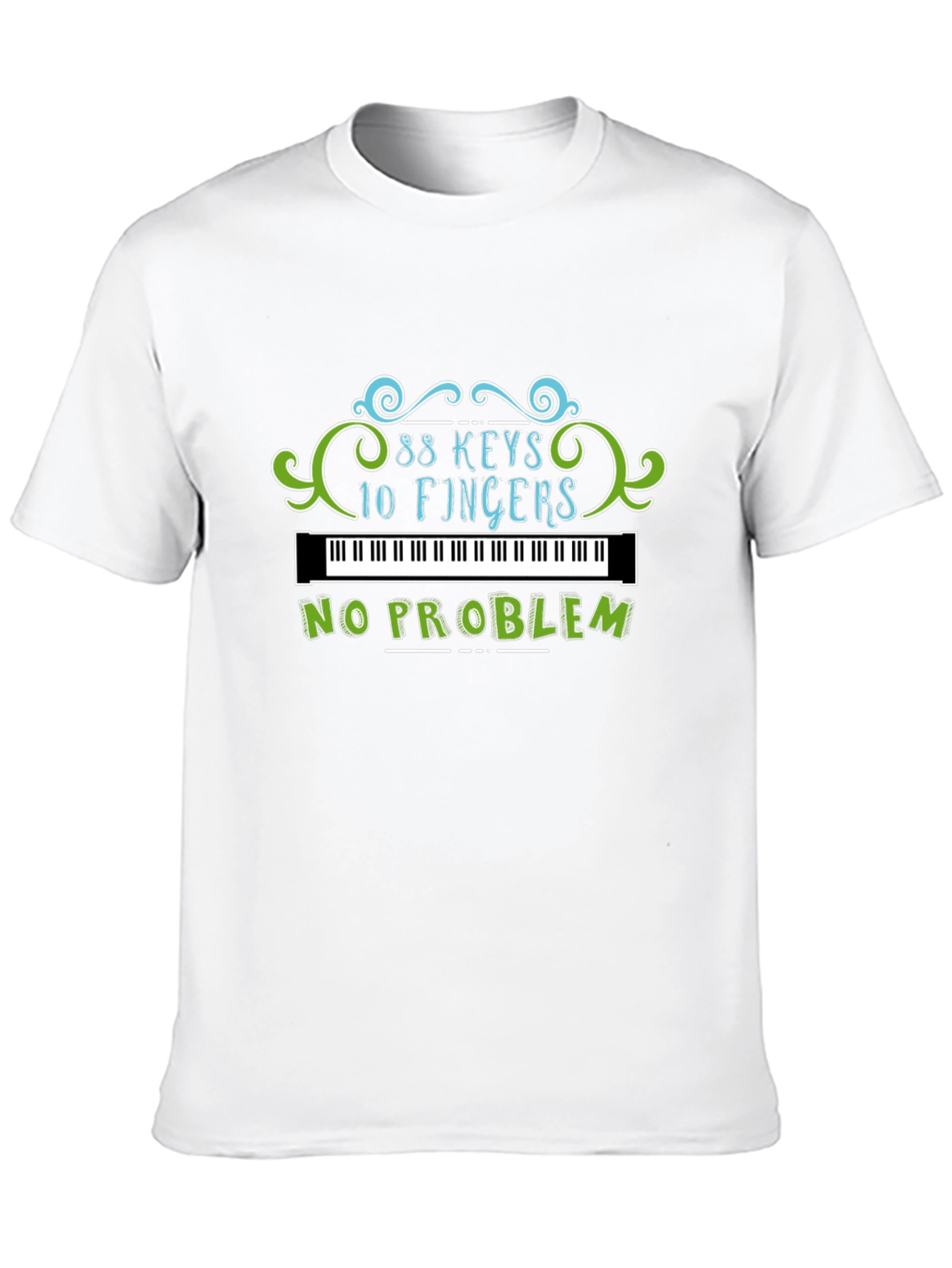 88 Keys 10 Fingers No Problem T-Shirt Musician Tee