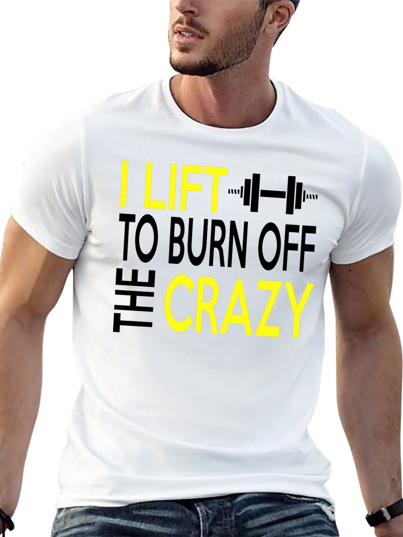 I Lift to Burn Off the Crazy Graphic T-Shirt