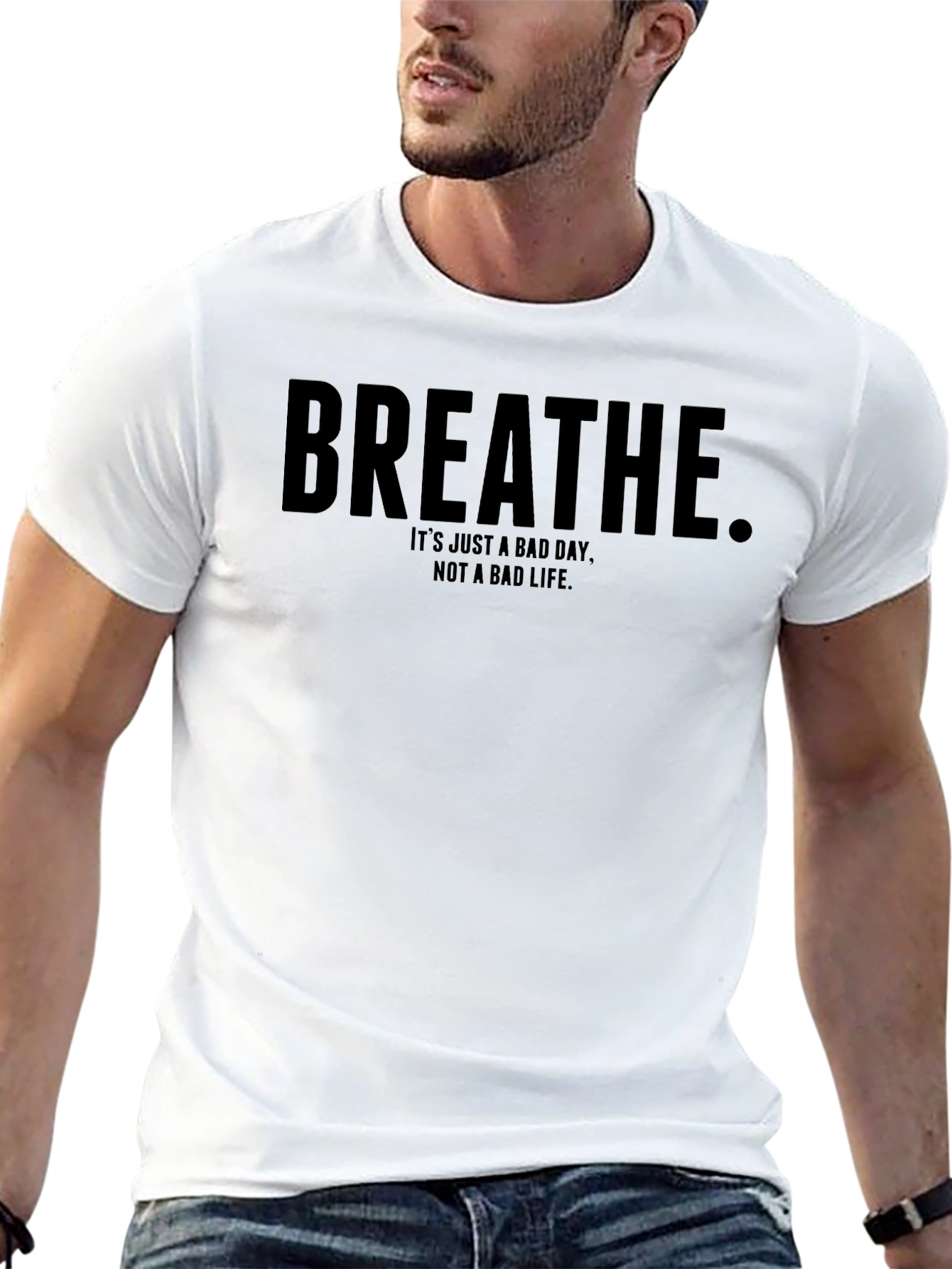 Breathe Motivational T-Shirt - Bad Day Not Bad Life
