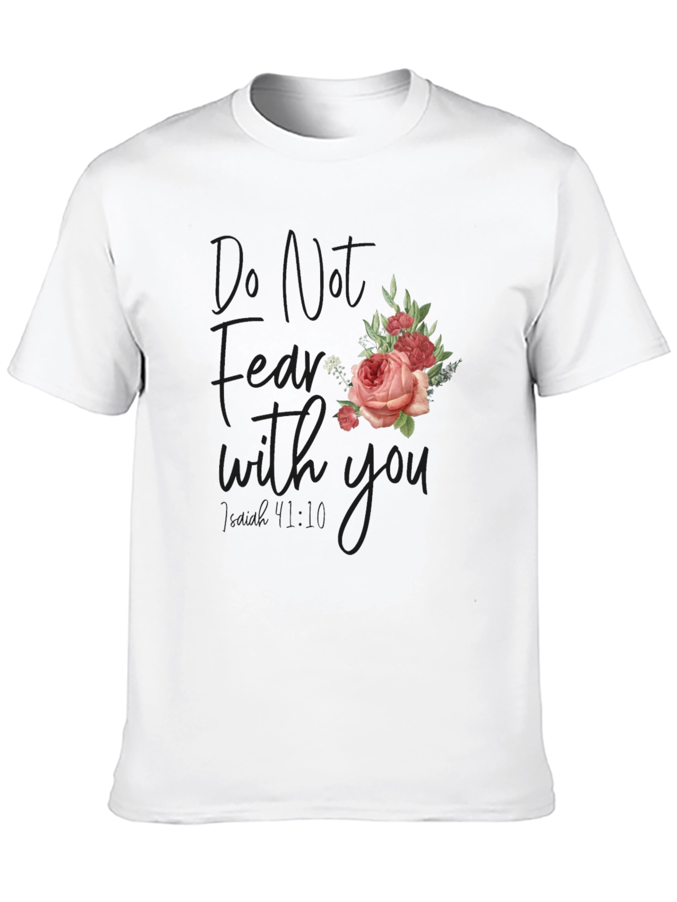 Floral Graphic Tee - Do Not Fear