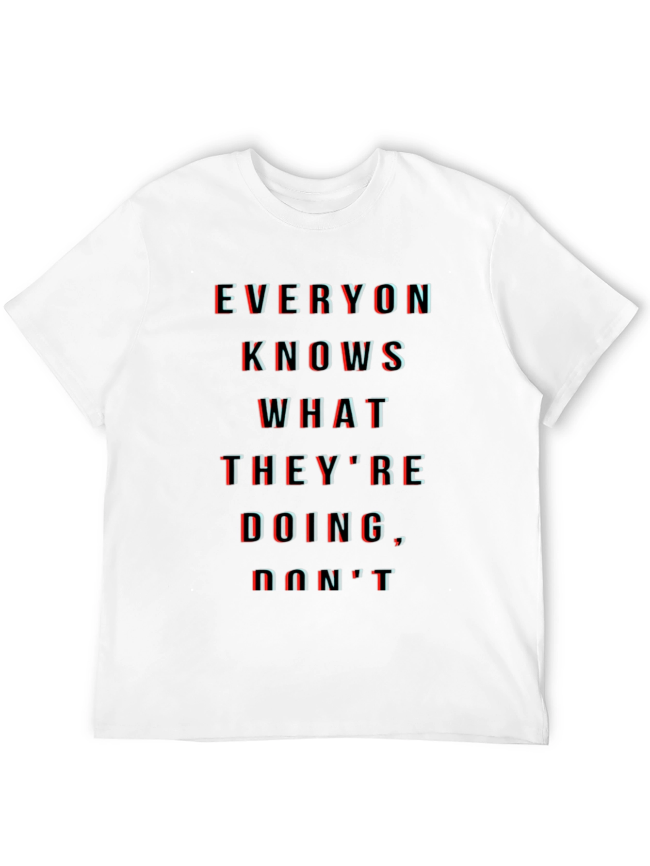 Everyone Knows T-Shirt - Black Crew Neck Tee