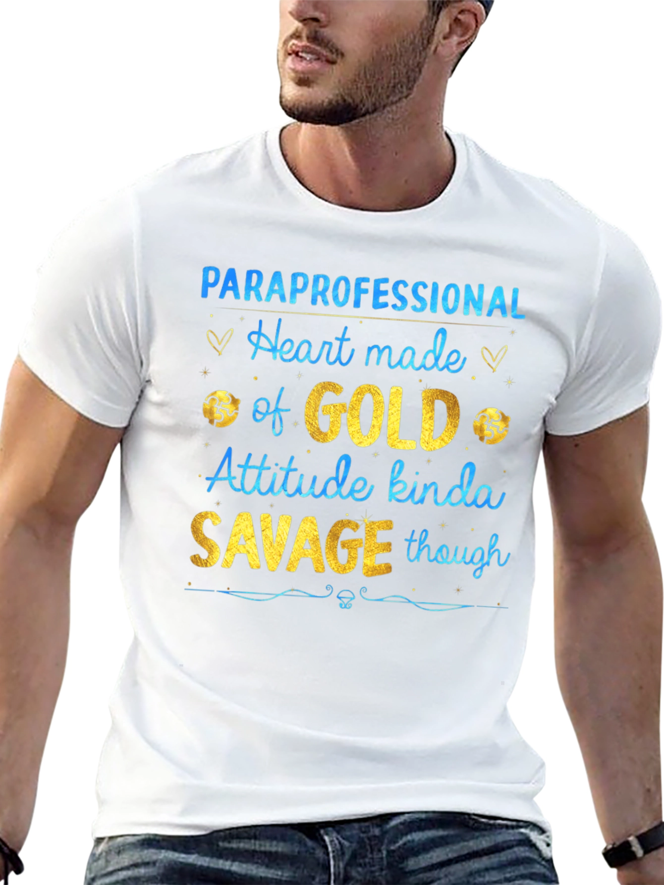 Paraprofessional Heart of Gold Savage Attitude T-Shirt