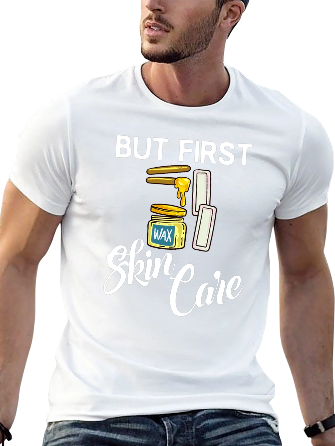 But First Skin Care T-Shirt Waxing Humor Tee