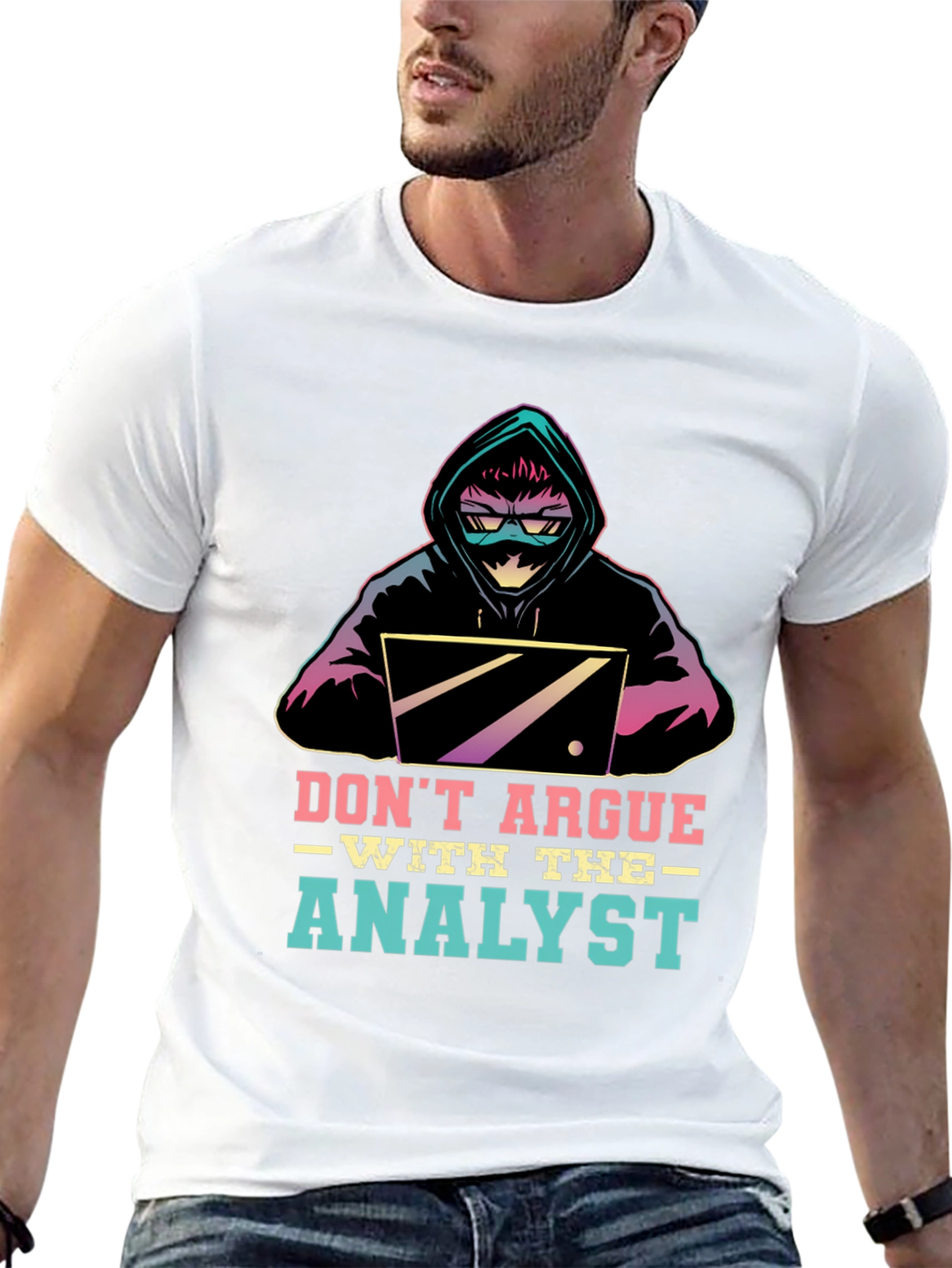 Dont Argue With The Analyst T-Shirt