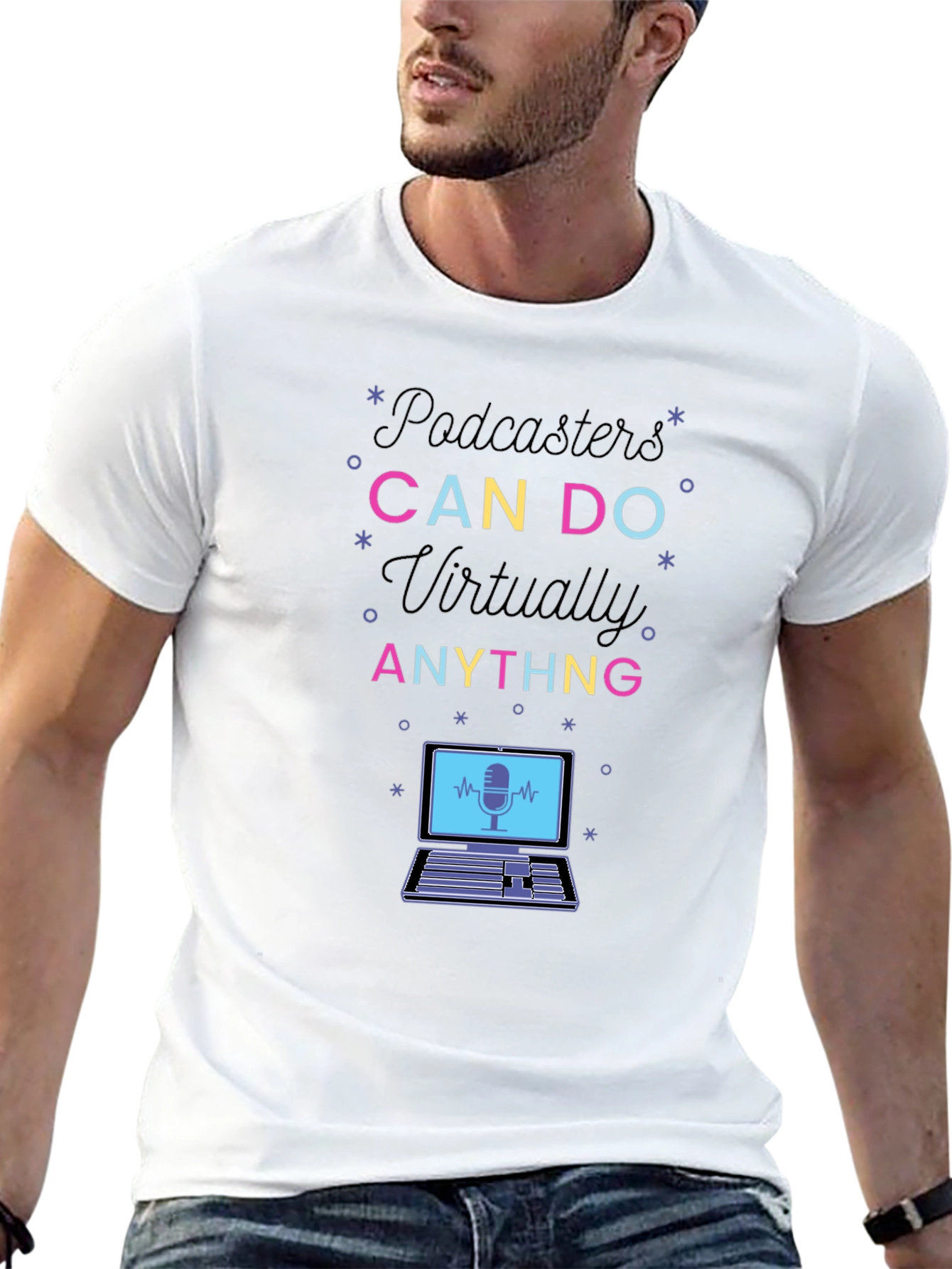 Podcasters Can Do Anything T-Shirt