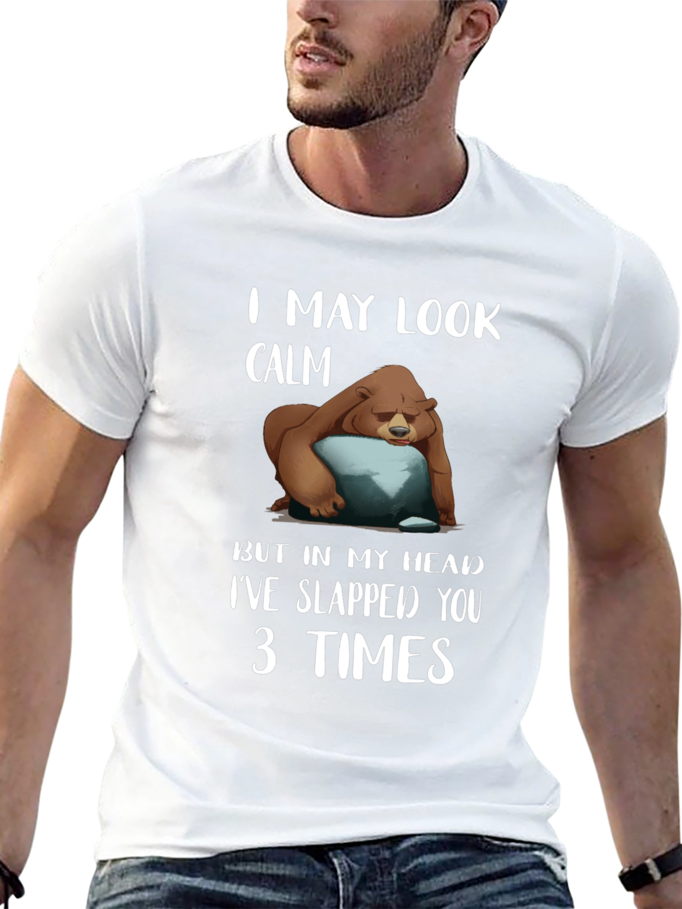 Calm Bear Slapped You 3 Times T-Shirt