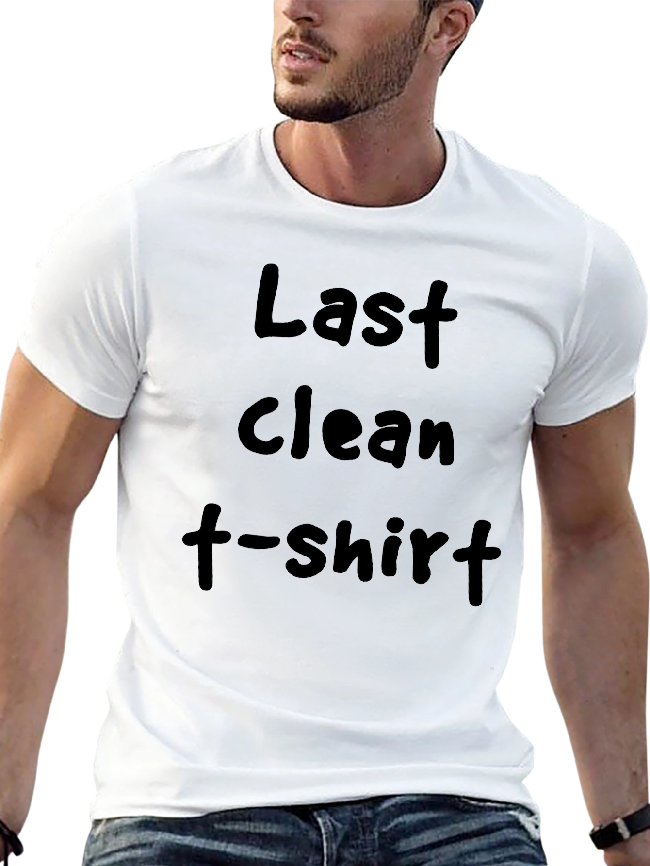 Last Clean T-Shirt Funny Novelty Tee