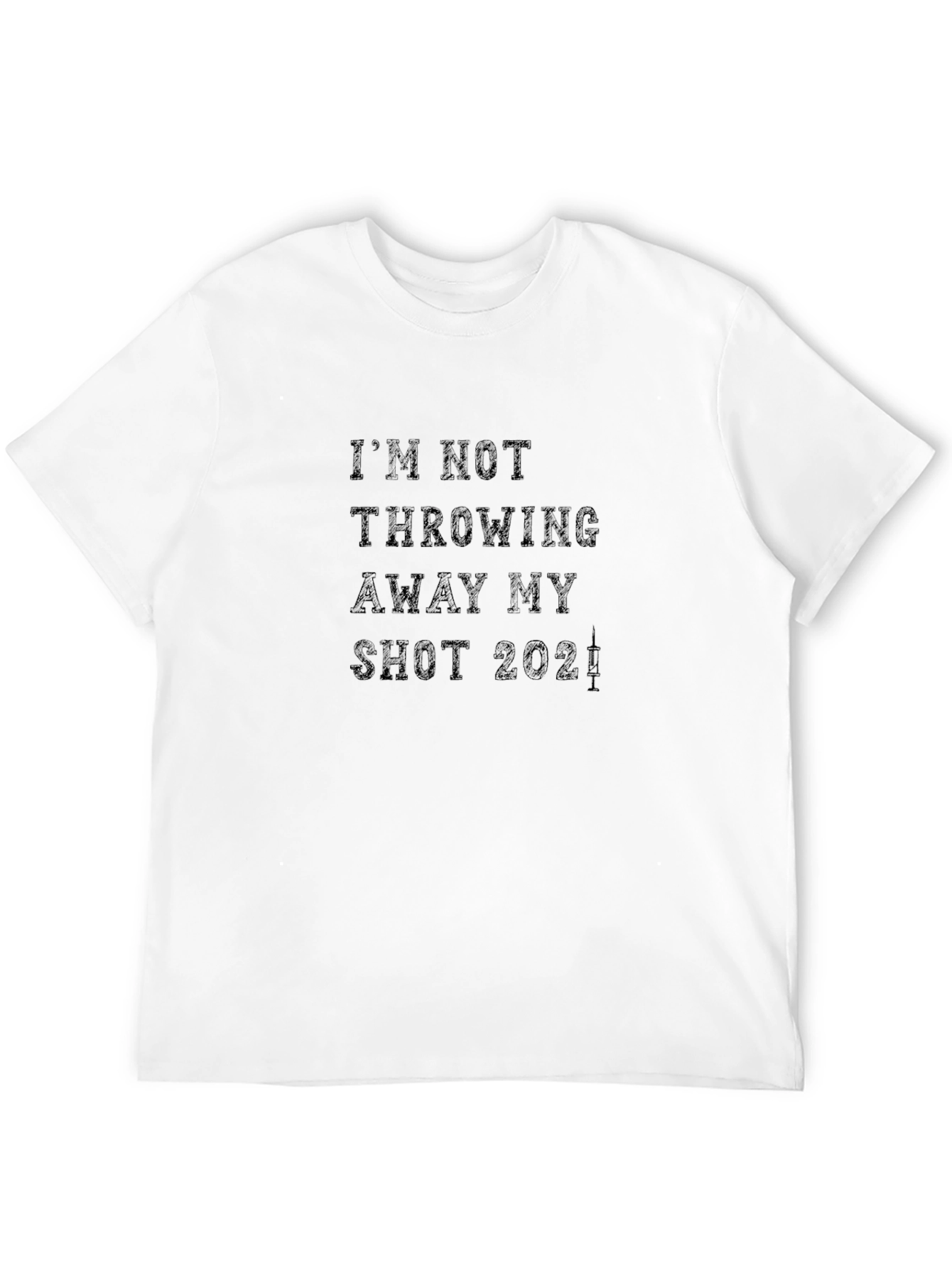 Im Not Throwing Away My Shot 2021 T-Shirt
