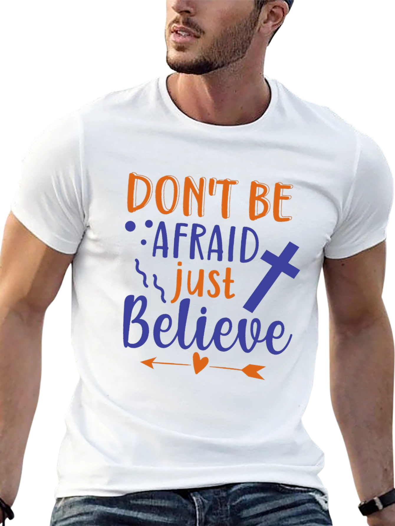 Dont Be Afraid Graphic Print T-Shirt