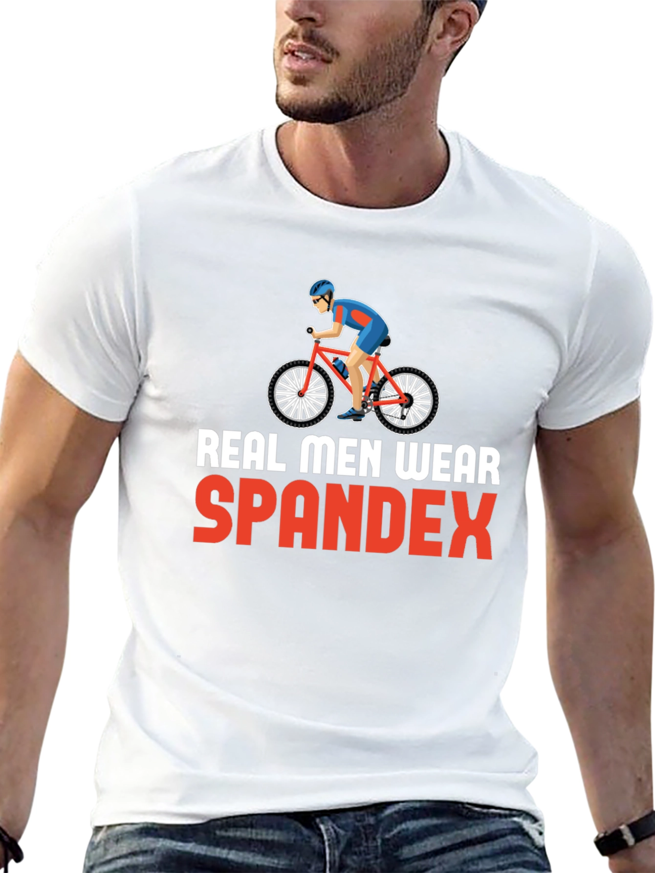 Real Men Wear Spandex Graphic T-Shirt