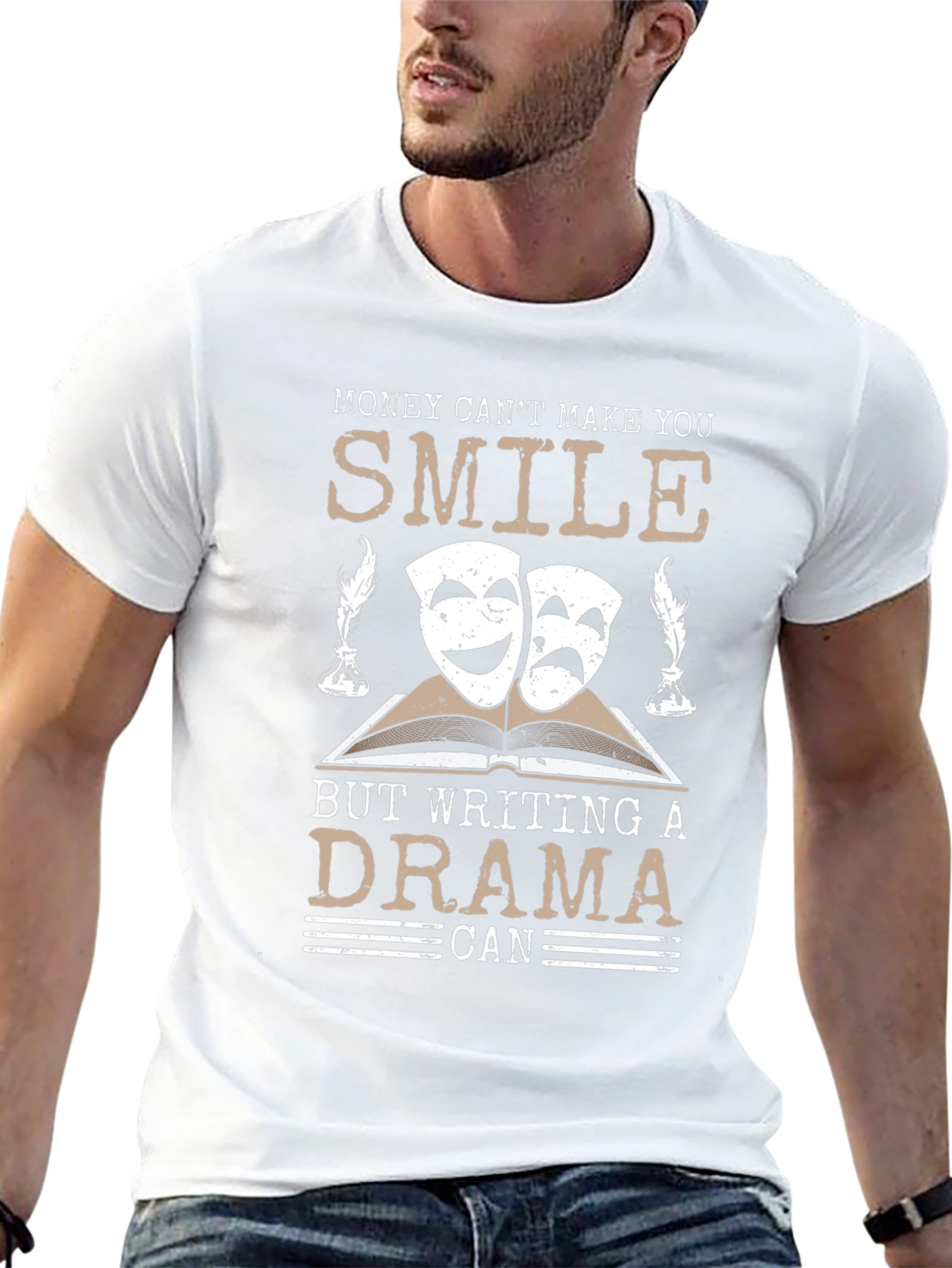 Drama Writer T-Shirt: Money Cant Buy Happiness