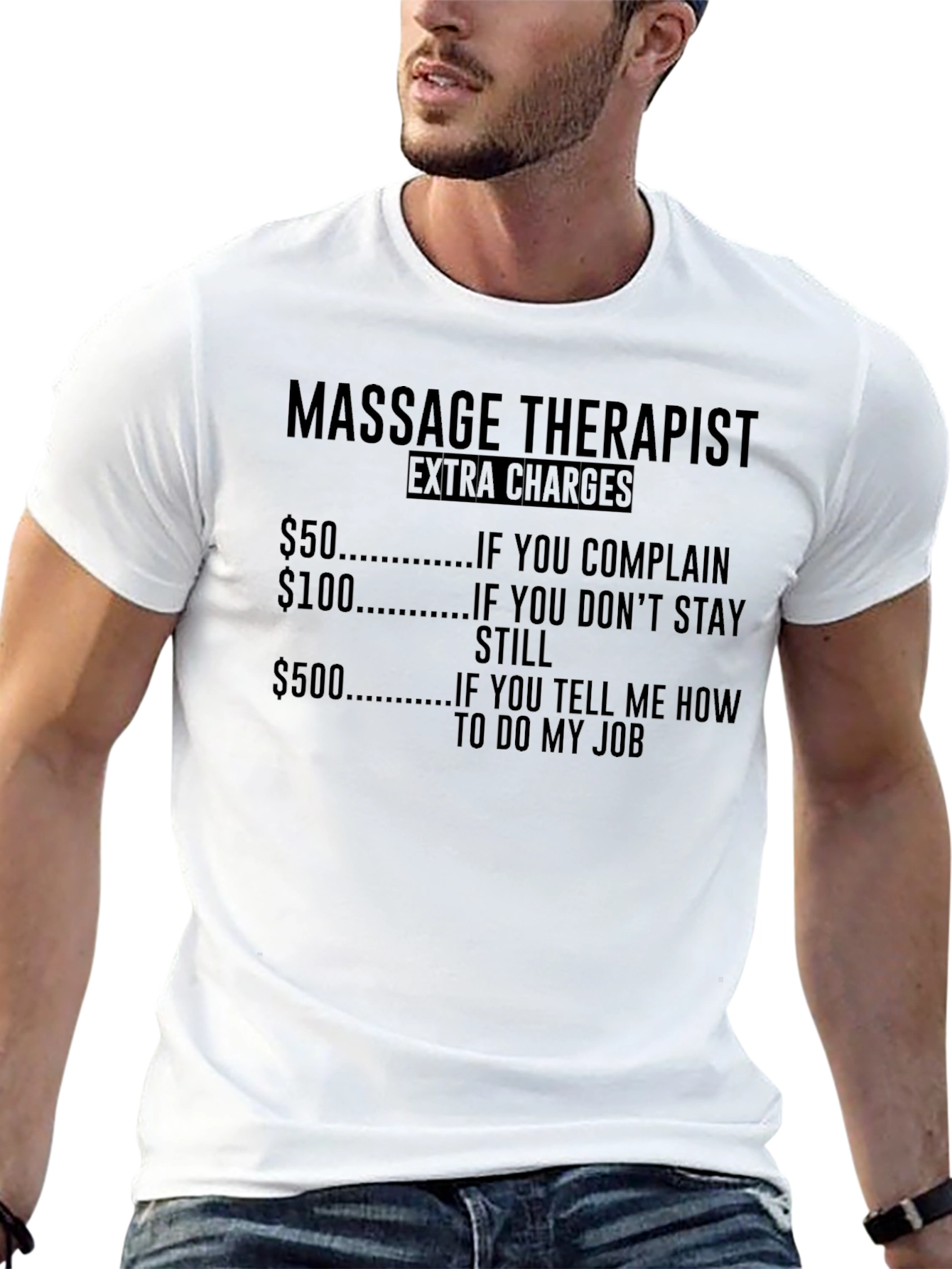 Massage Therapist Extra Charges Funny T-Shirt