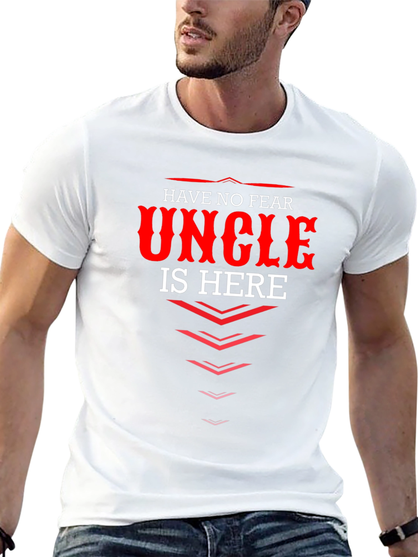 Funny Uncle T-Shirt - Have No Fear