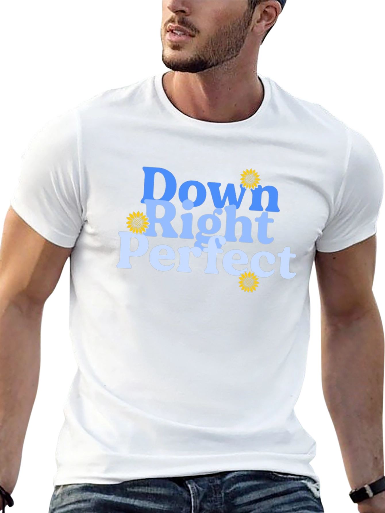 Down Right Perfect T-Shirt