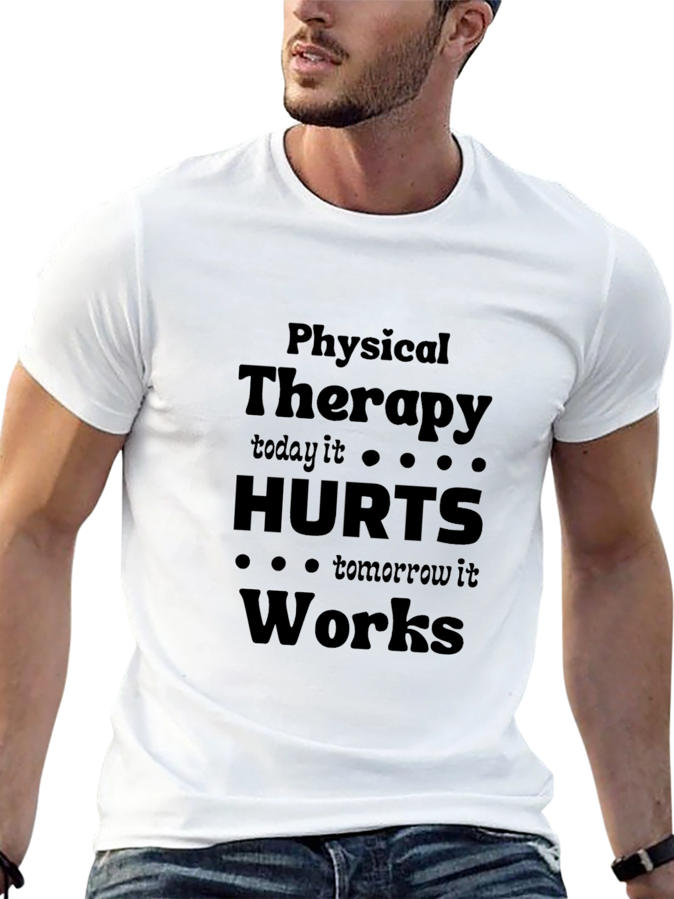 Physical Therapy Hurts Works T-Shirt