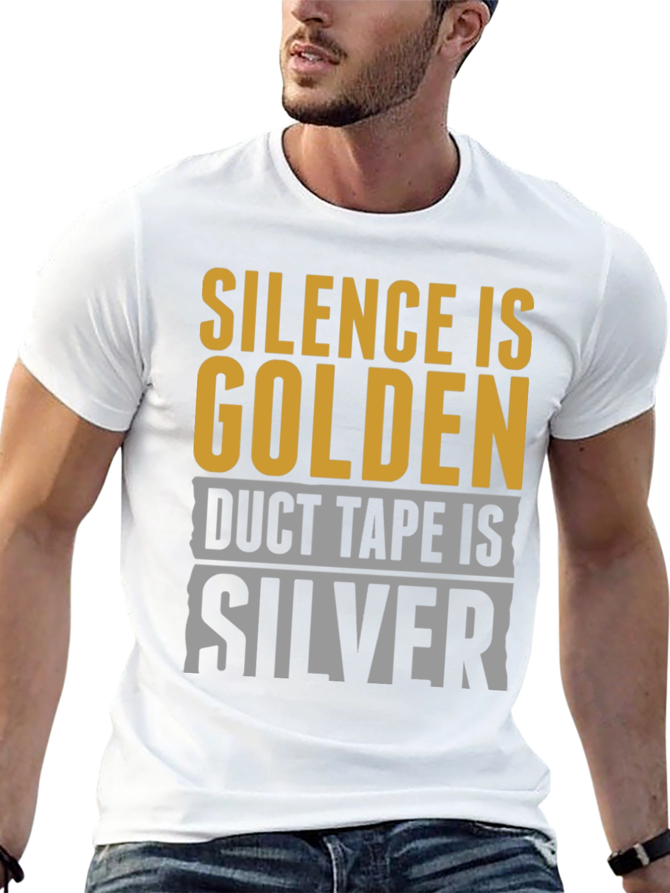 Silence is Golden Duct Tape is Silver T-Shirt