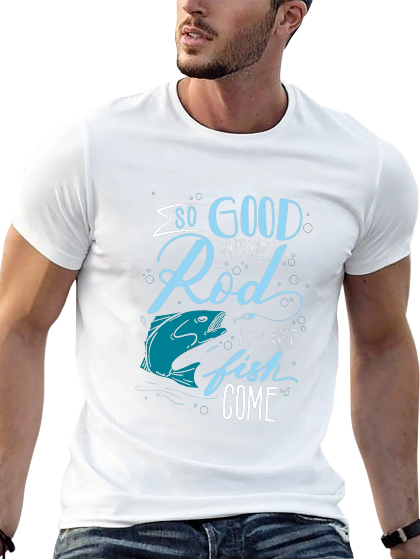 Funny Fishing T-Shirt: So Good With My Rod