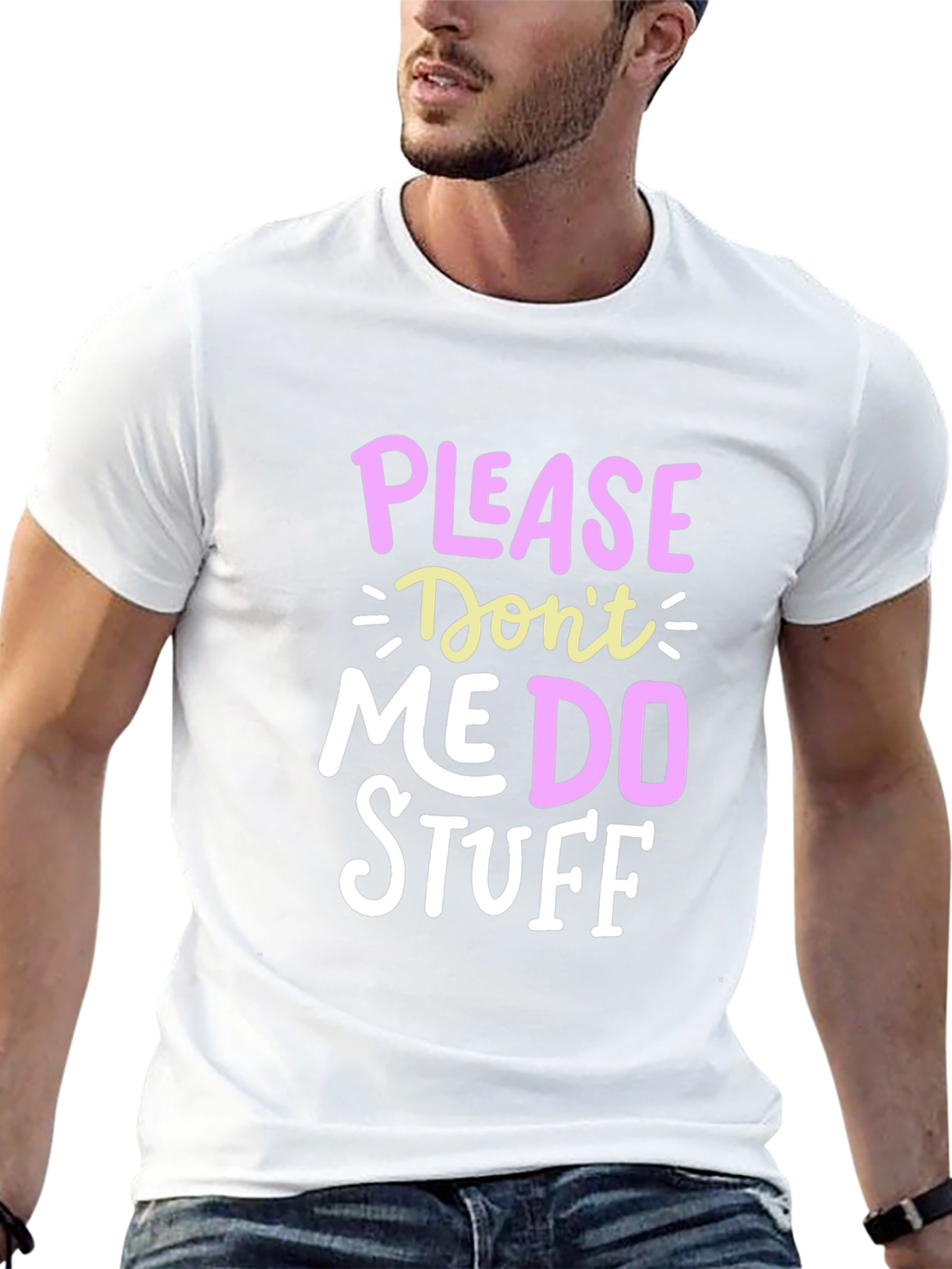Funny Please Dont Make Me Do Stuff Graphic Tee