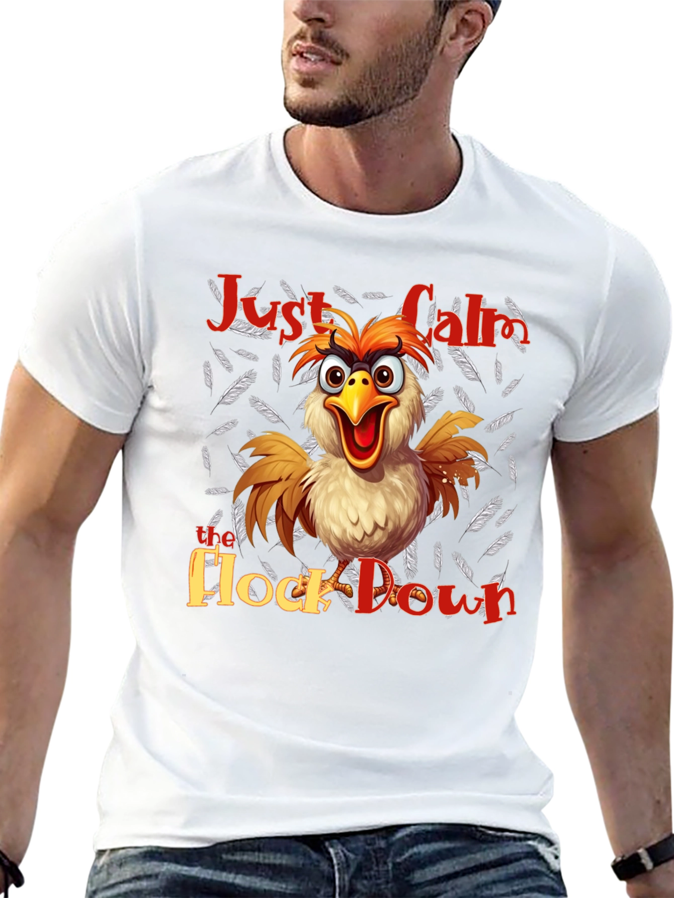 Funny Chicken T-Shirt - Just Calm the Flock Down