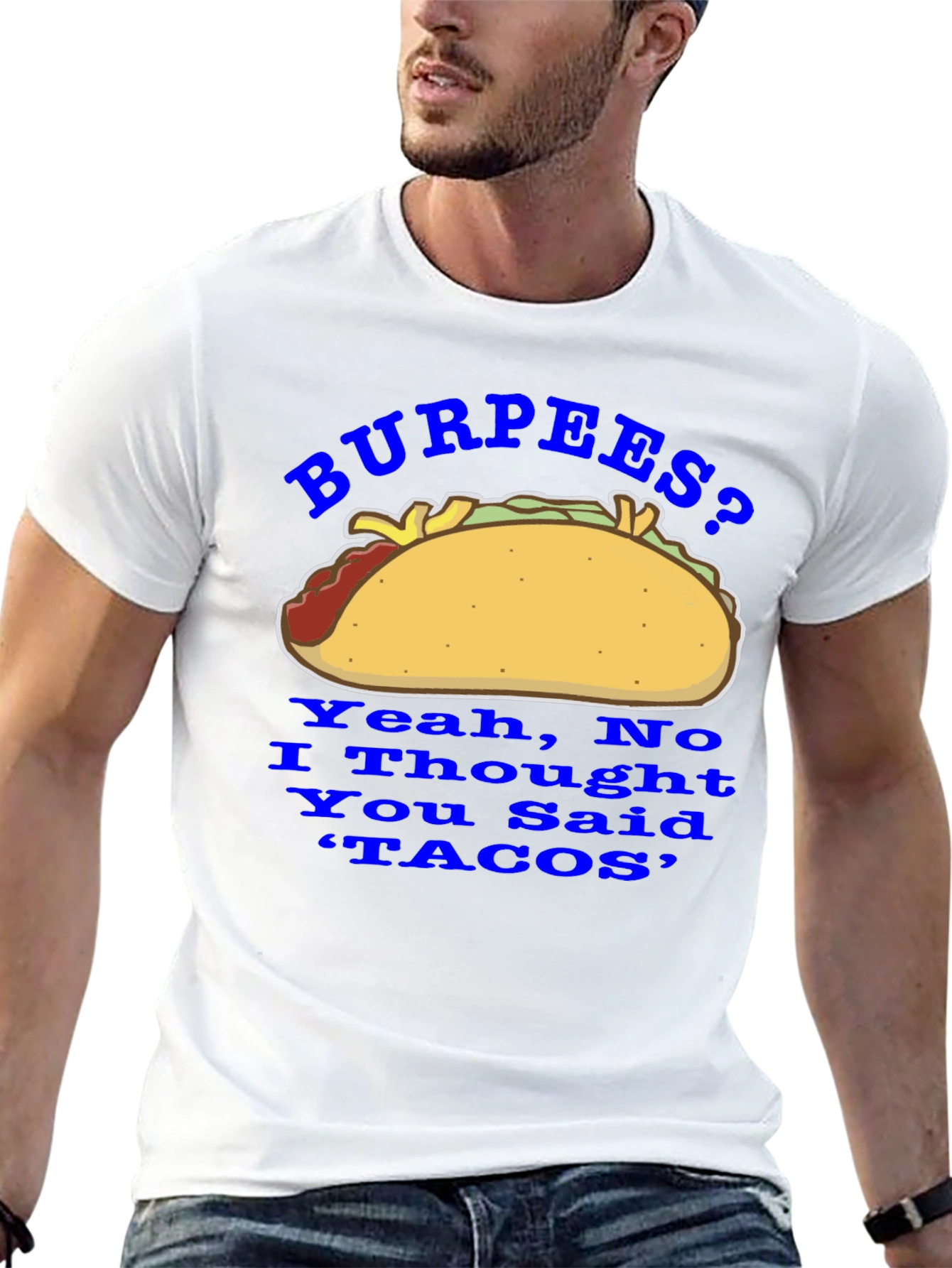 Burpees? No Tacos! Funny Foodie Graphic Tee