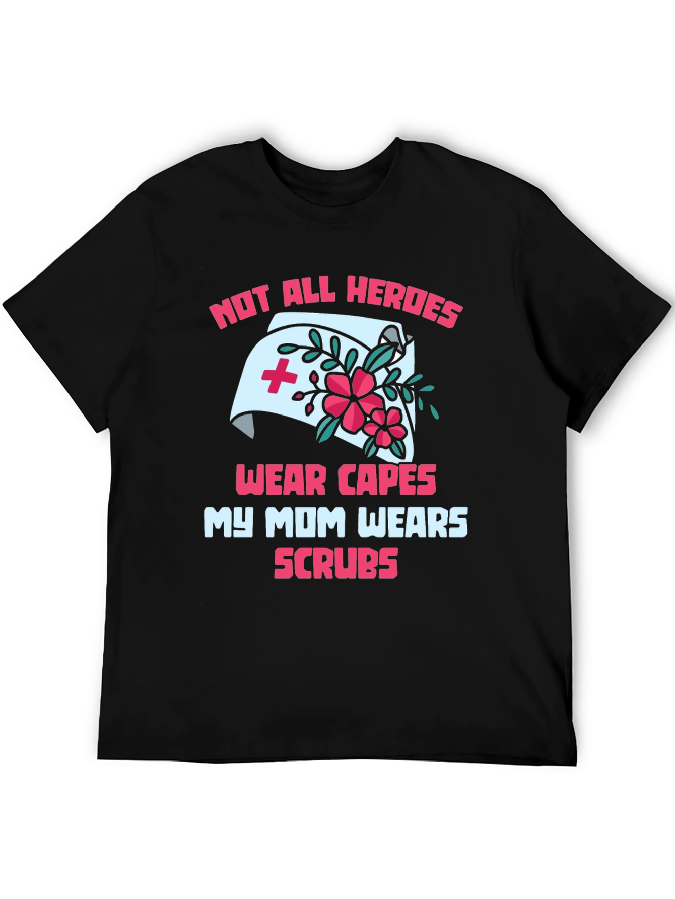 Nurse Mom T-Shirt - Hero Scrubs Tee