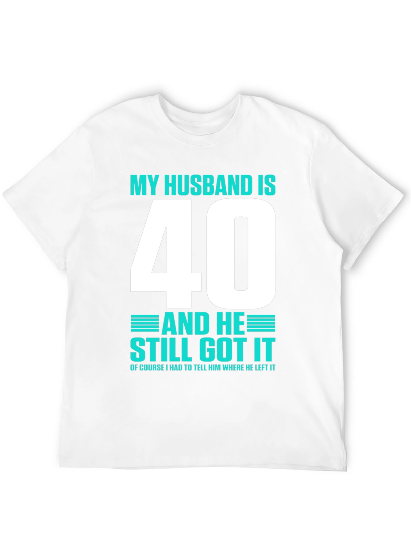 Funny Husband 40th Birthday T-Shirt