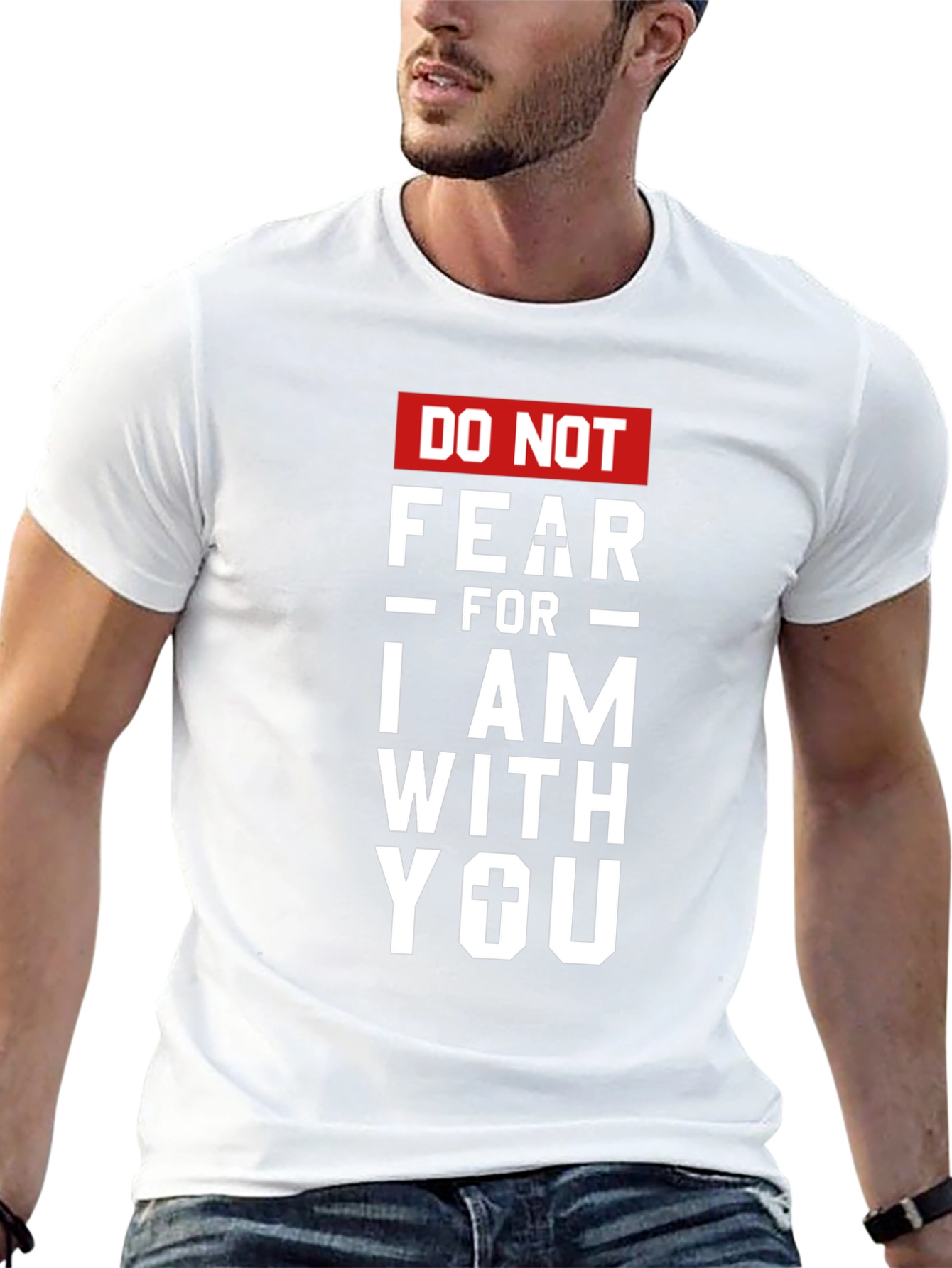 Do Not Fear Graphic Print T-Shirt