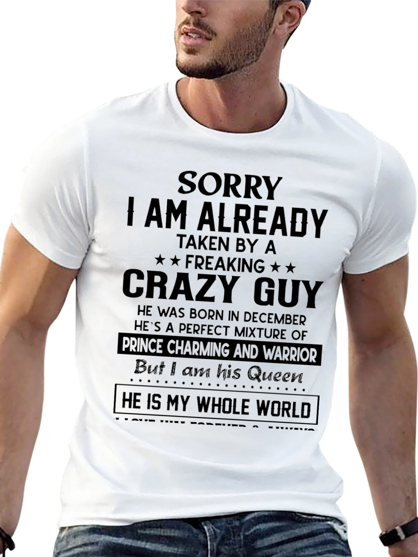 Sorry Taken by Crazy Guy - Funny T-Shirt