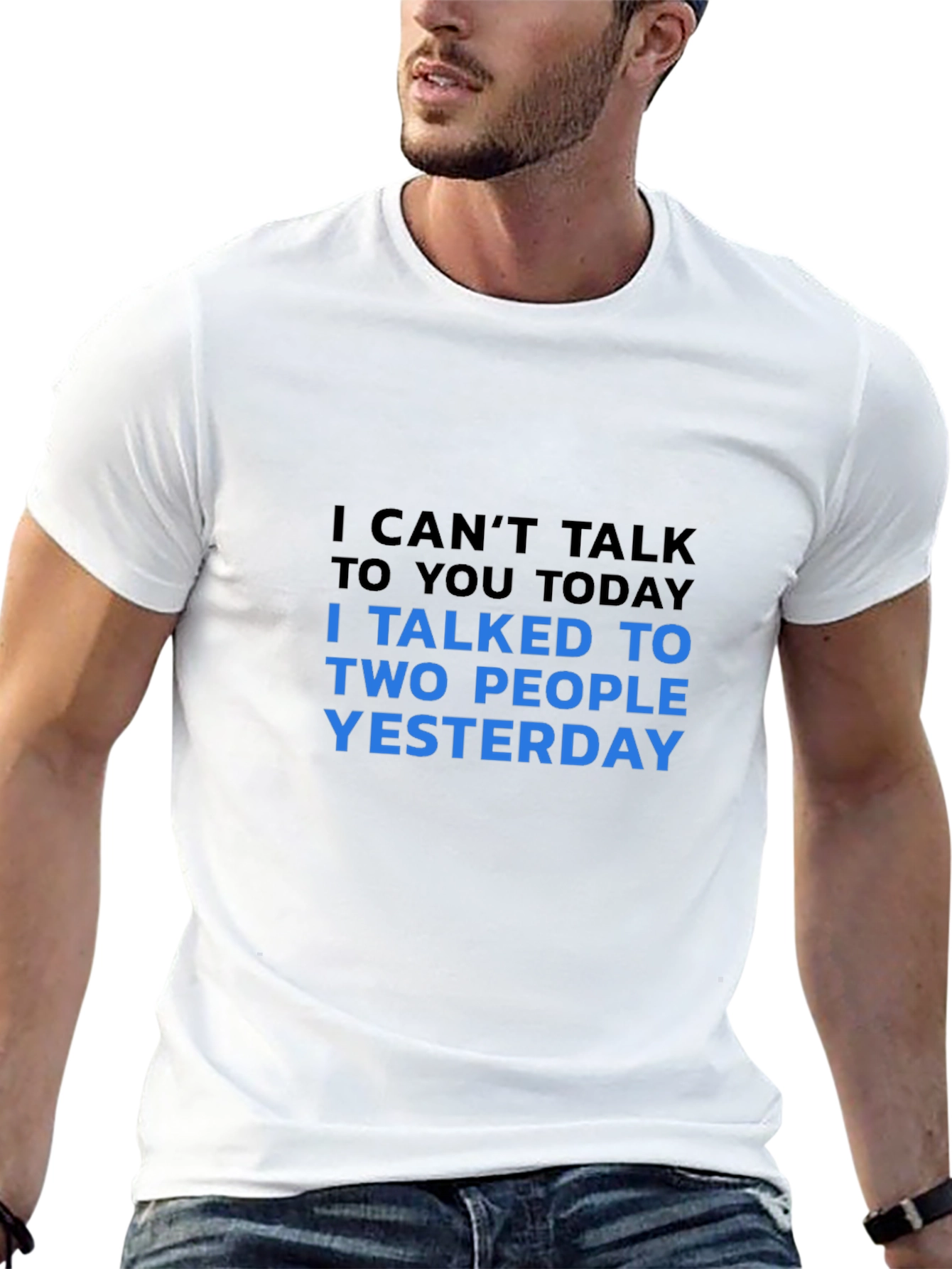 Funny Sarcastic T-Shirt: I Cant Talk Today!