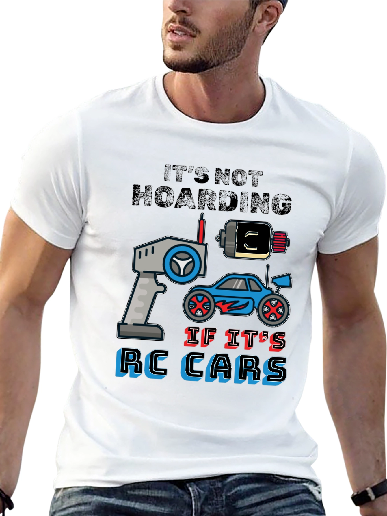 RC Cars Graphic T-Shirt - Its Not Hoarding