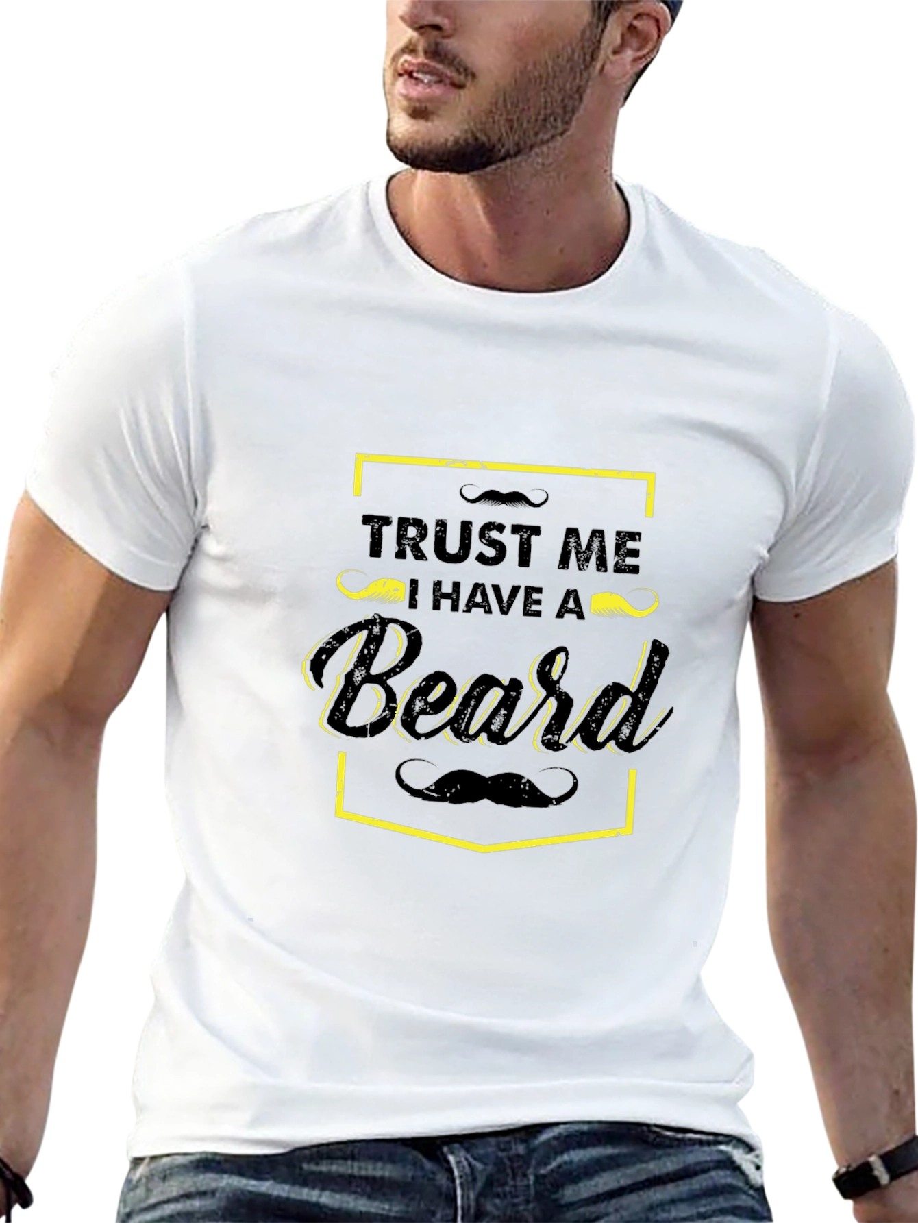 Trust Me I Have a Beard Graphic T-Shirt