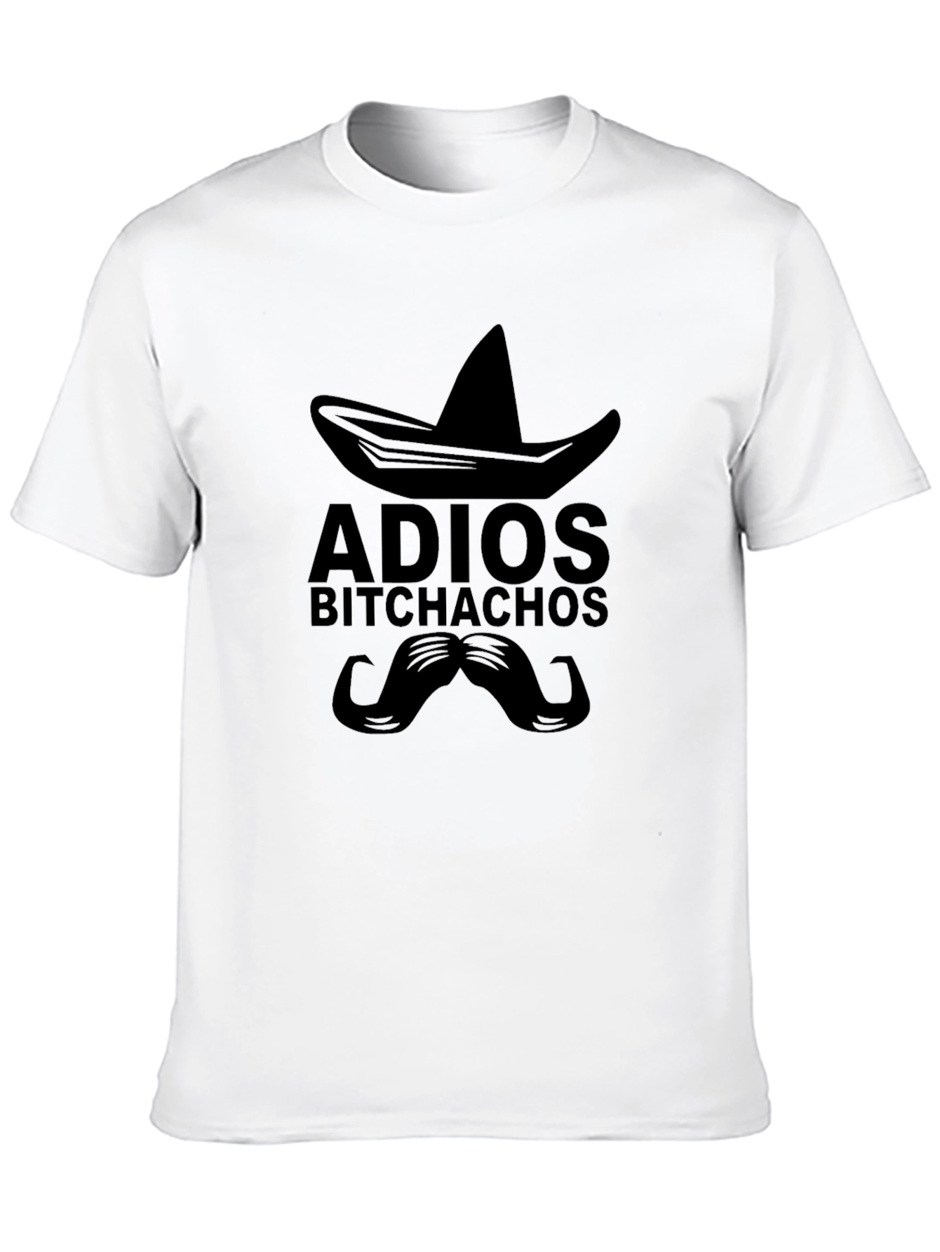 Adios Bitchachos T-Shirt - Funny Graphic Tee