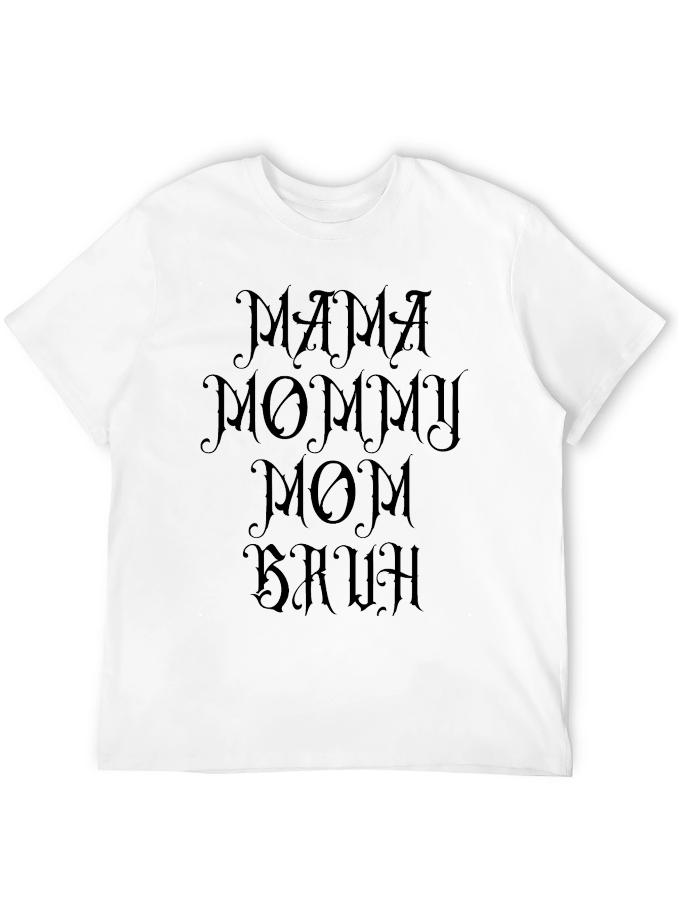 Mama Mommy Mom Bruh Black Graphic Tee