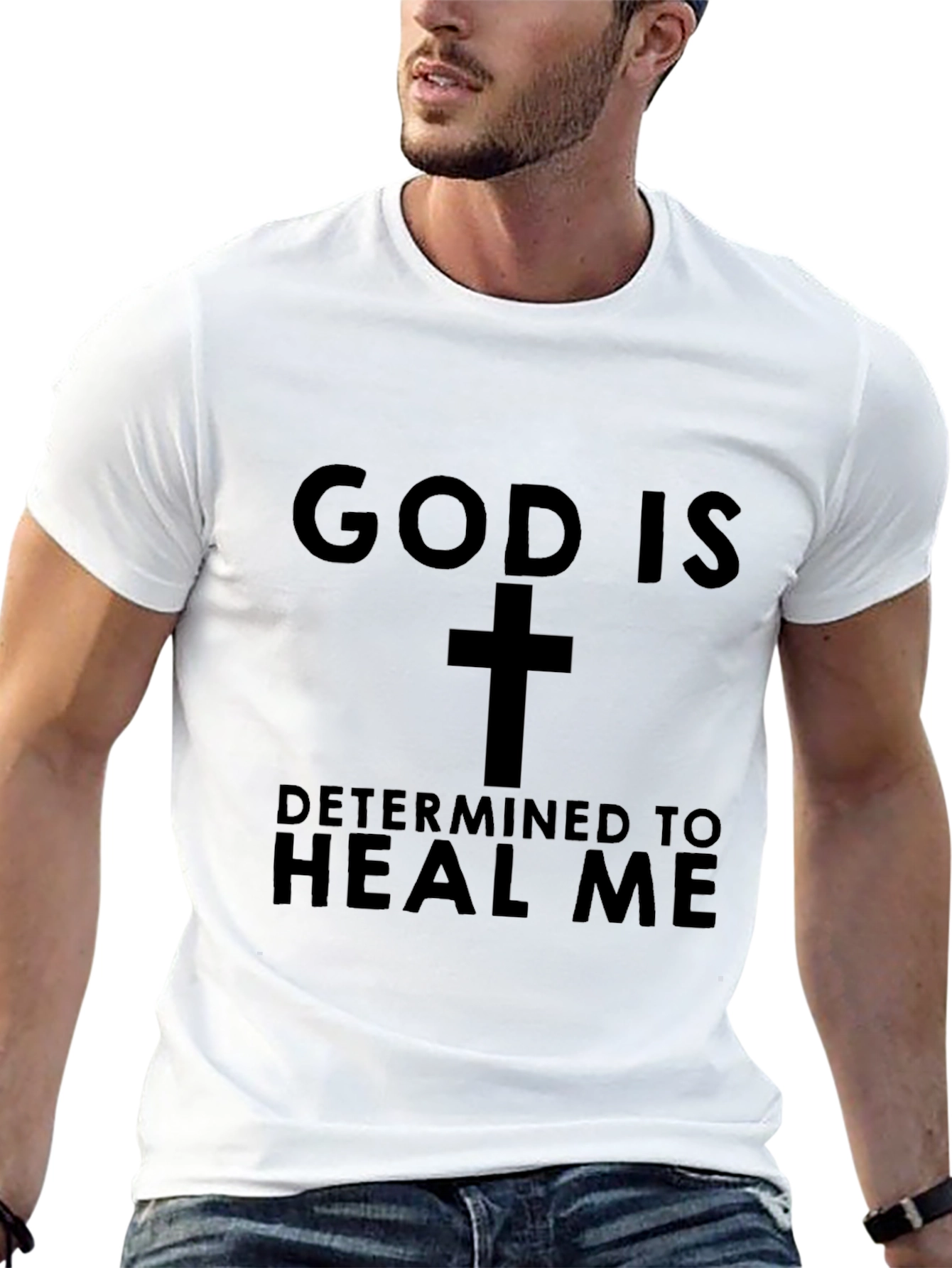God Is Determined To Heal Me T-Shirt