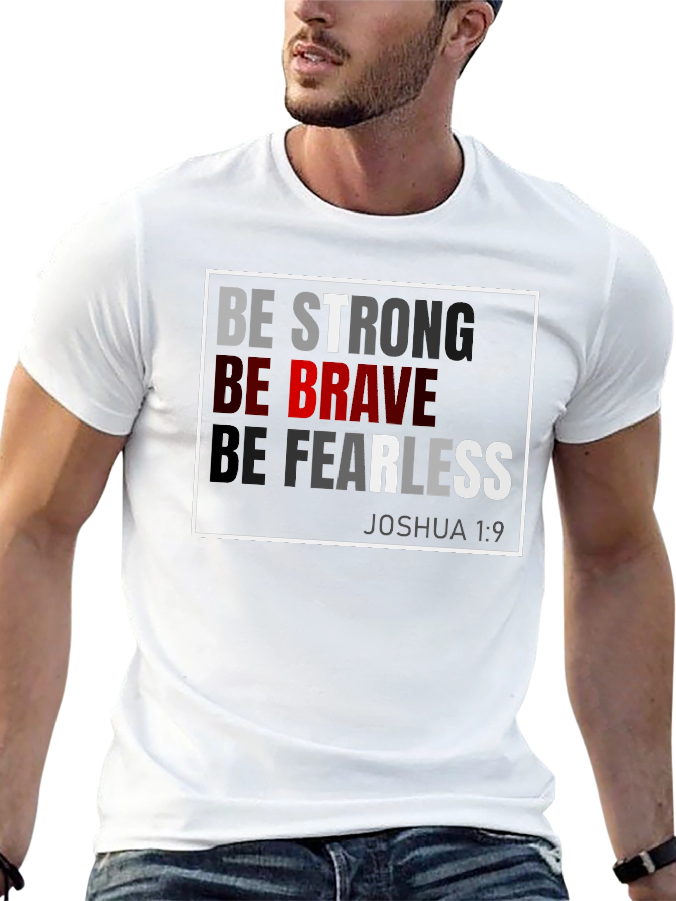 Be Strong Brave Fearless T-Shirt - Joshua 1:9