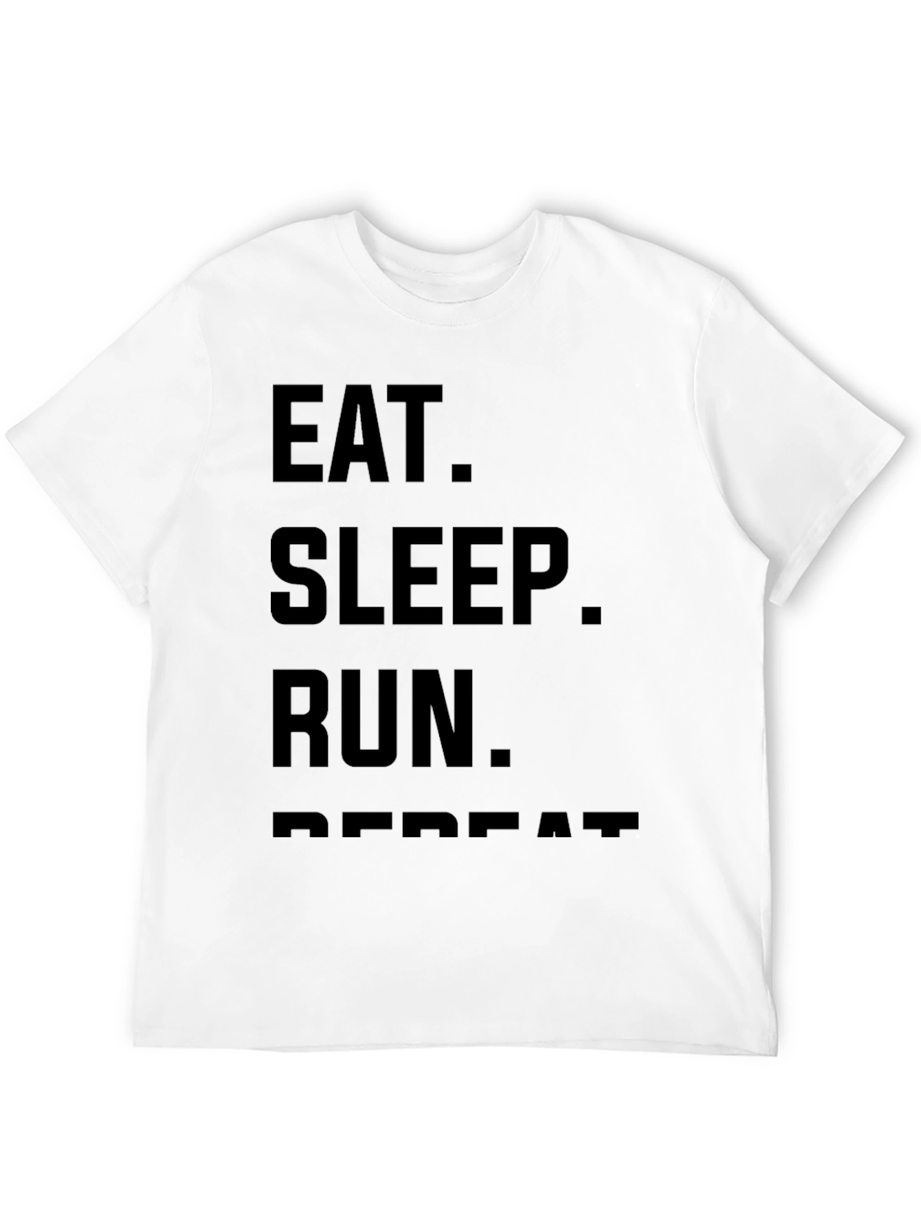 Eat Sleep Run Repeat T-Shirt - Athletic Tee