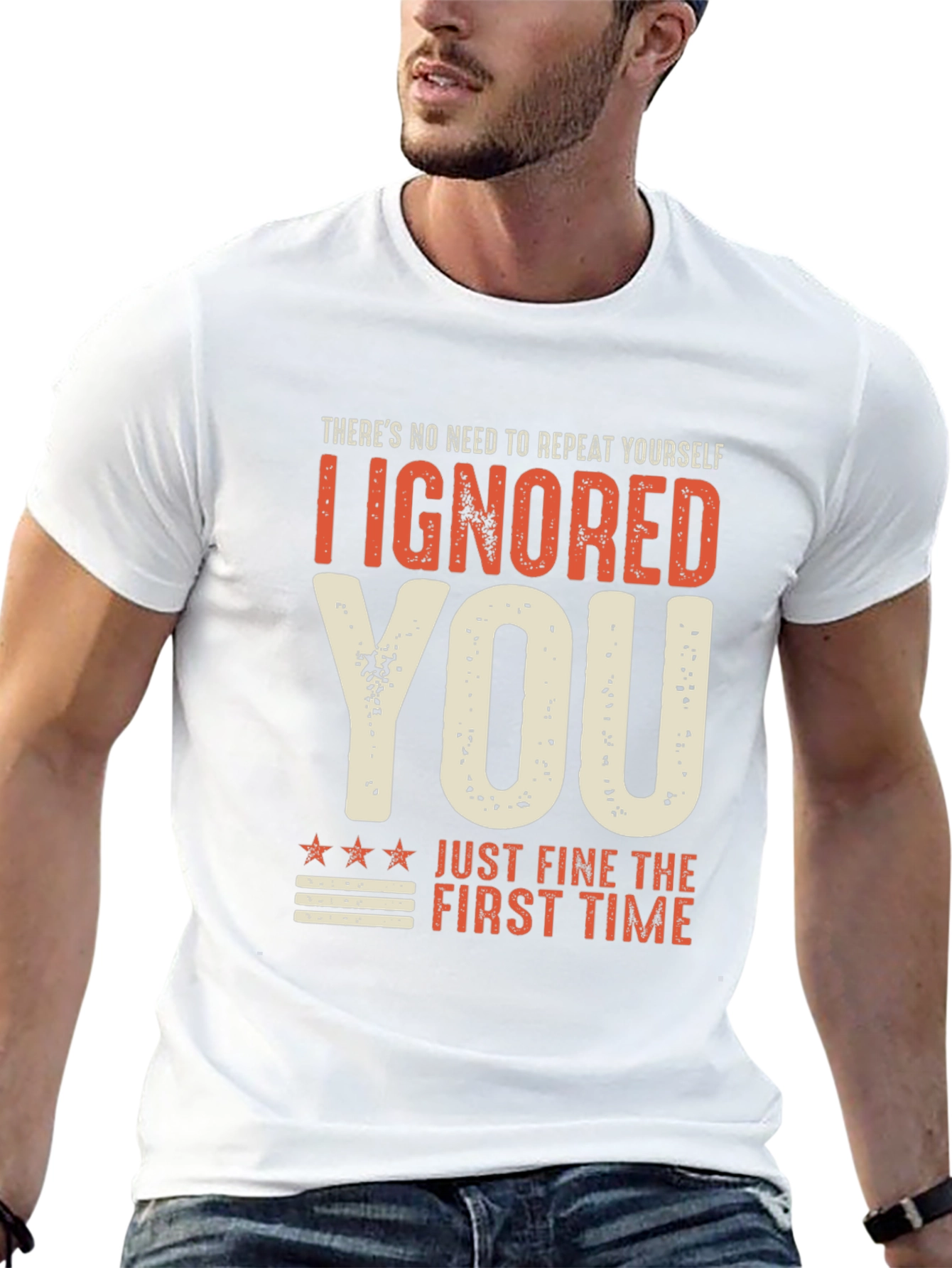I Ignored You T-Shirt Funny Sarcastic Tee