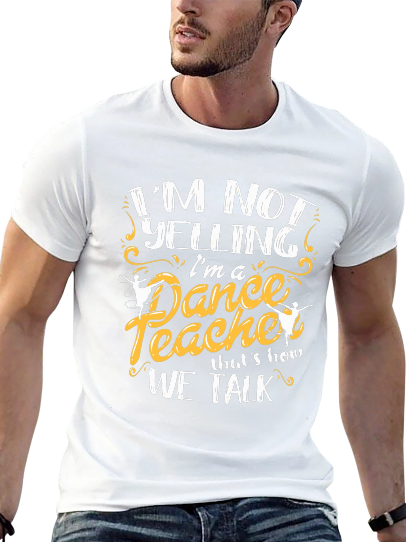 Dance Teacher T-Shirt - Im Not Yelling Tee