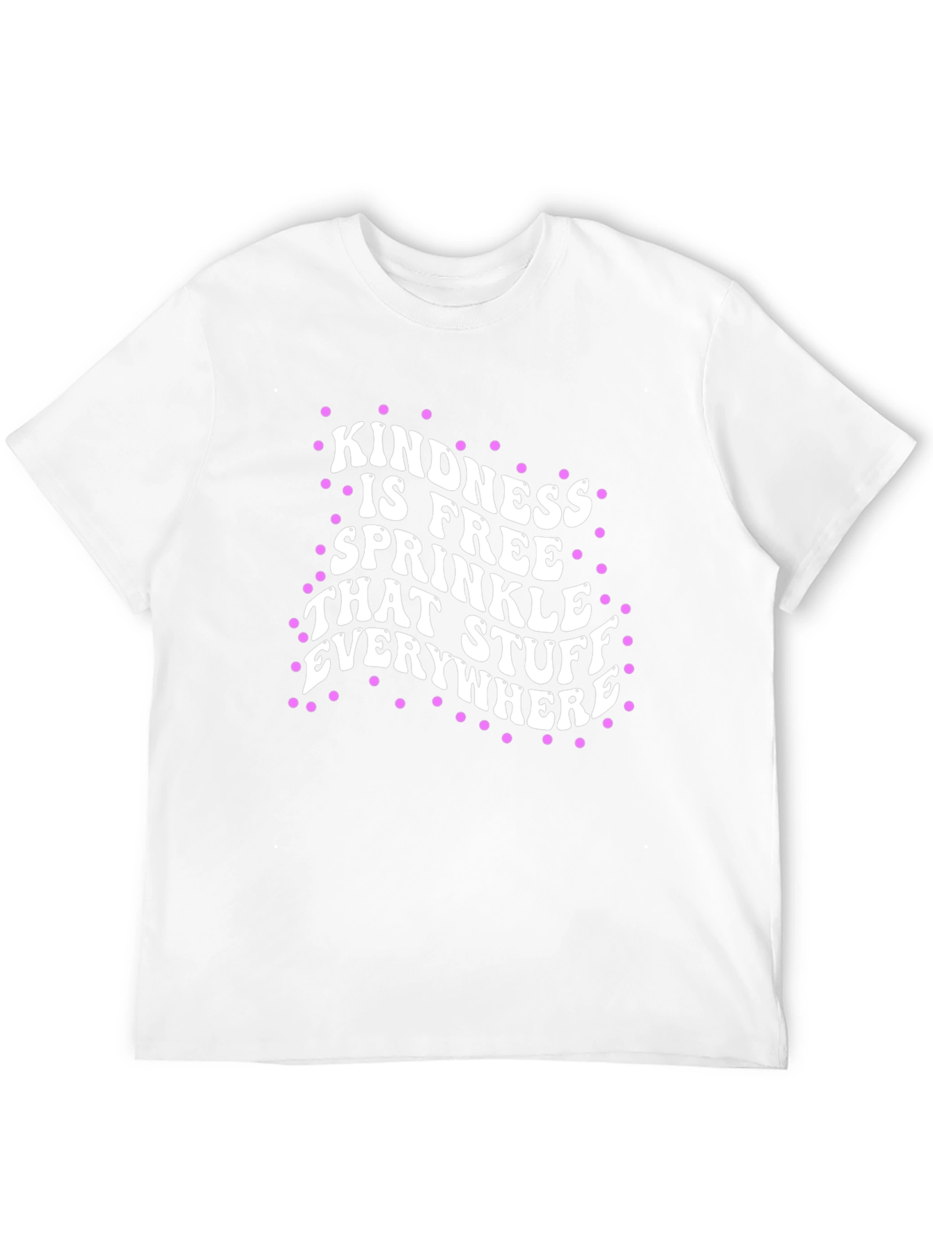 Kindness is Free T-Shirt