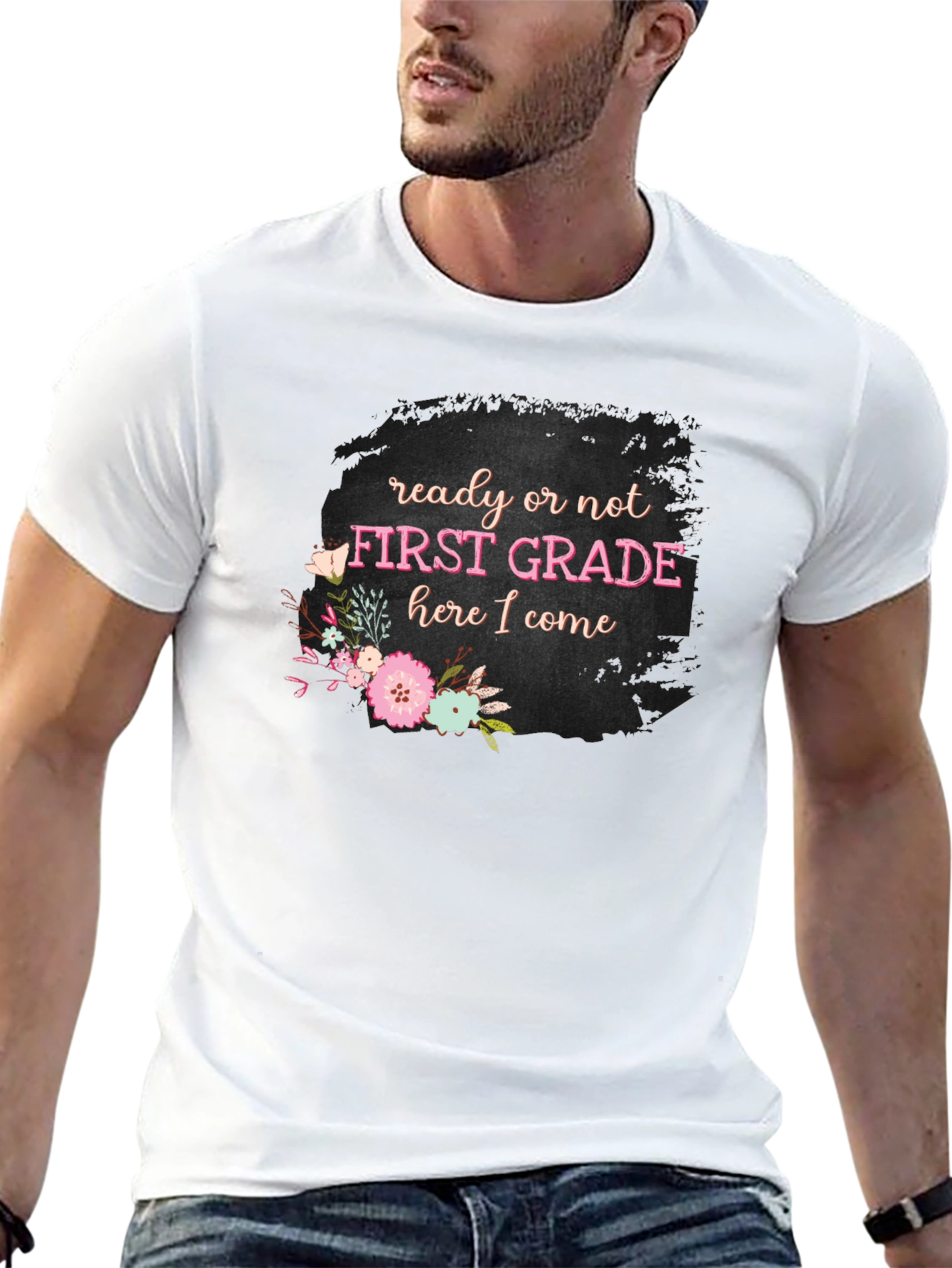 First Grade Teacher Ready or Not T-Shirt