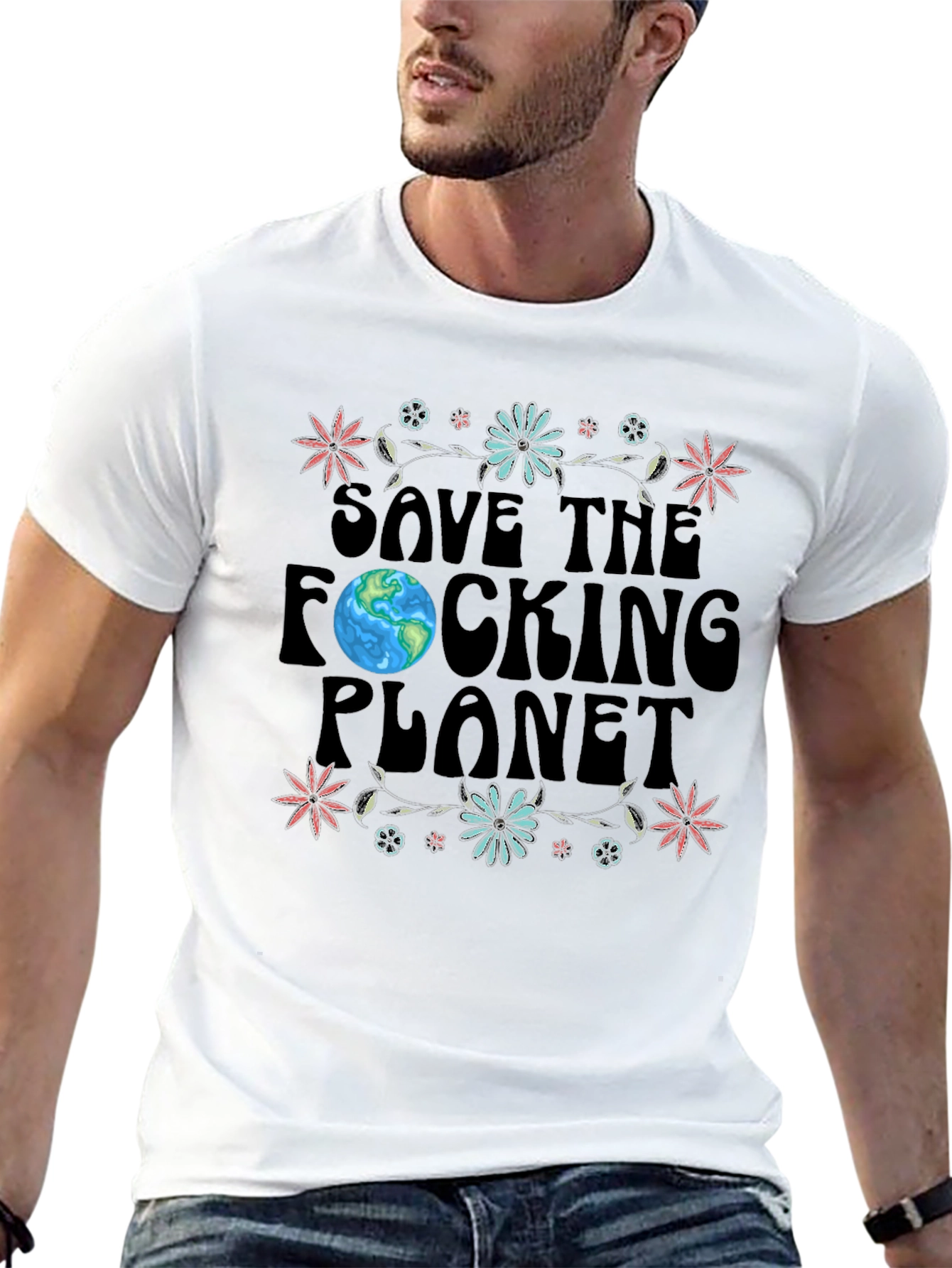 Save the F**king Planet T-Shirt - Earth Day Apparel