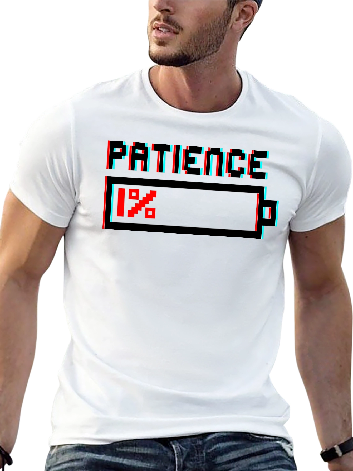 Patience 1% T-Shirt - Low Battery Humor Tee