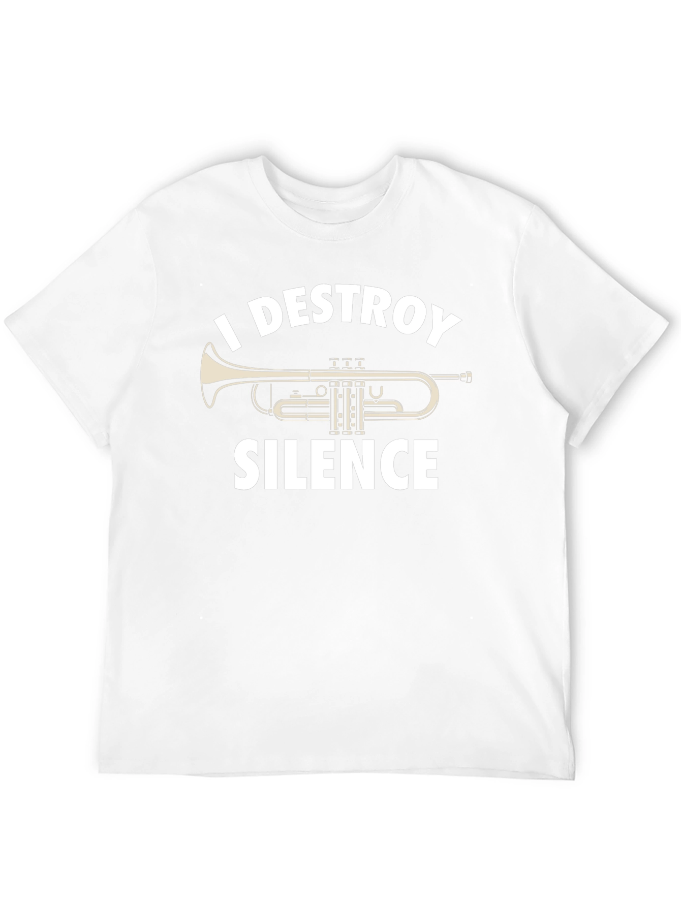 I Destroy Silence Trumpet Player T-Shirt