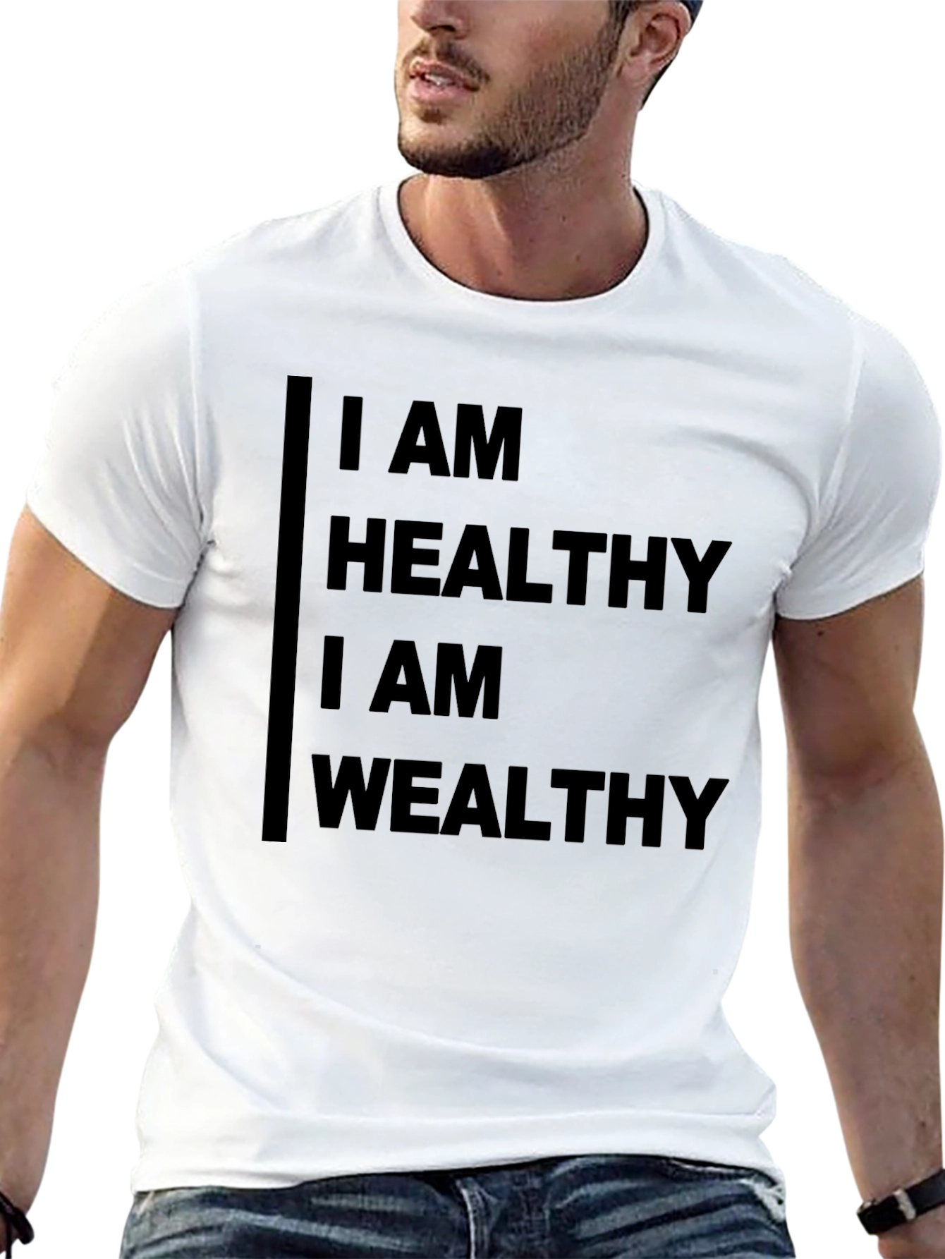 I AM HEALTHY I AM WEALTHY Black T-Shirt