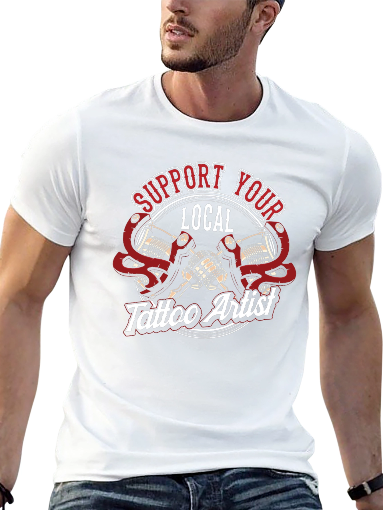 Support Your Local Tattoo Artist Graphic T-Shirt